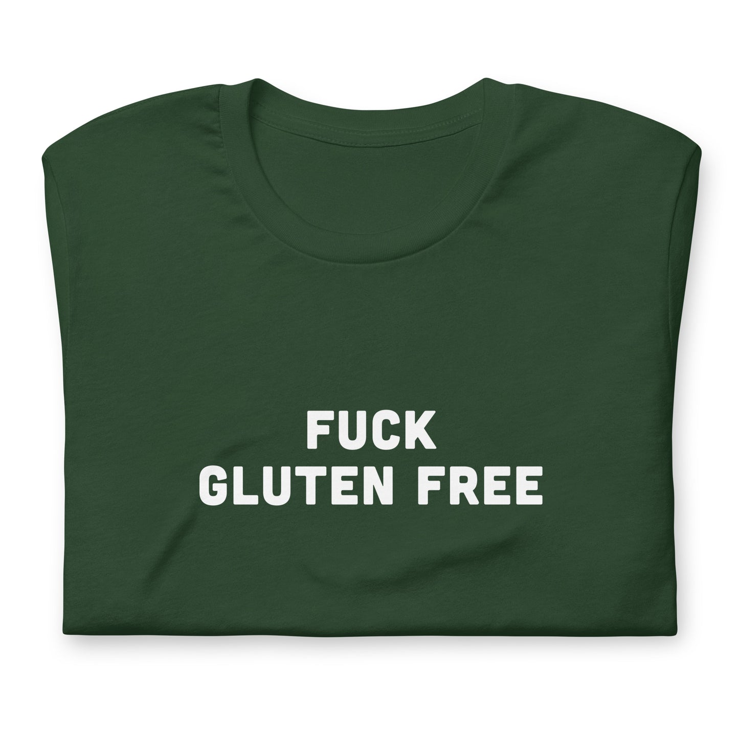 Fuck Gluten Free Unisex t-shirt