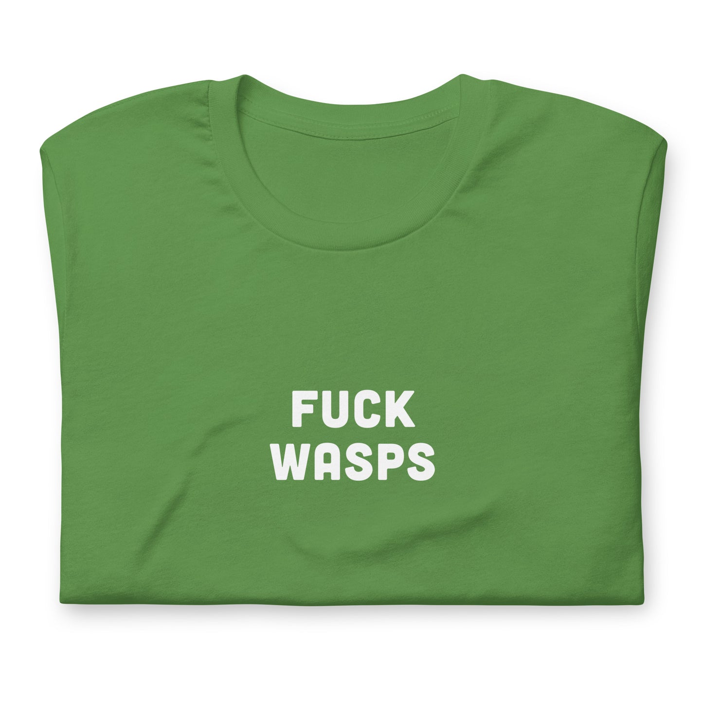 Fuck Wasps Unisex t-shirt