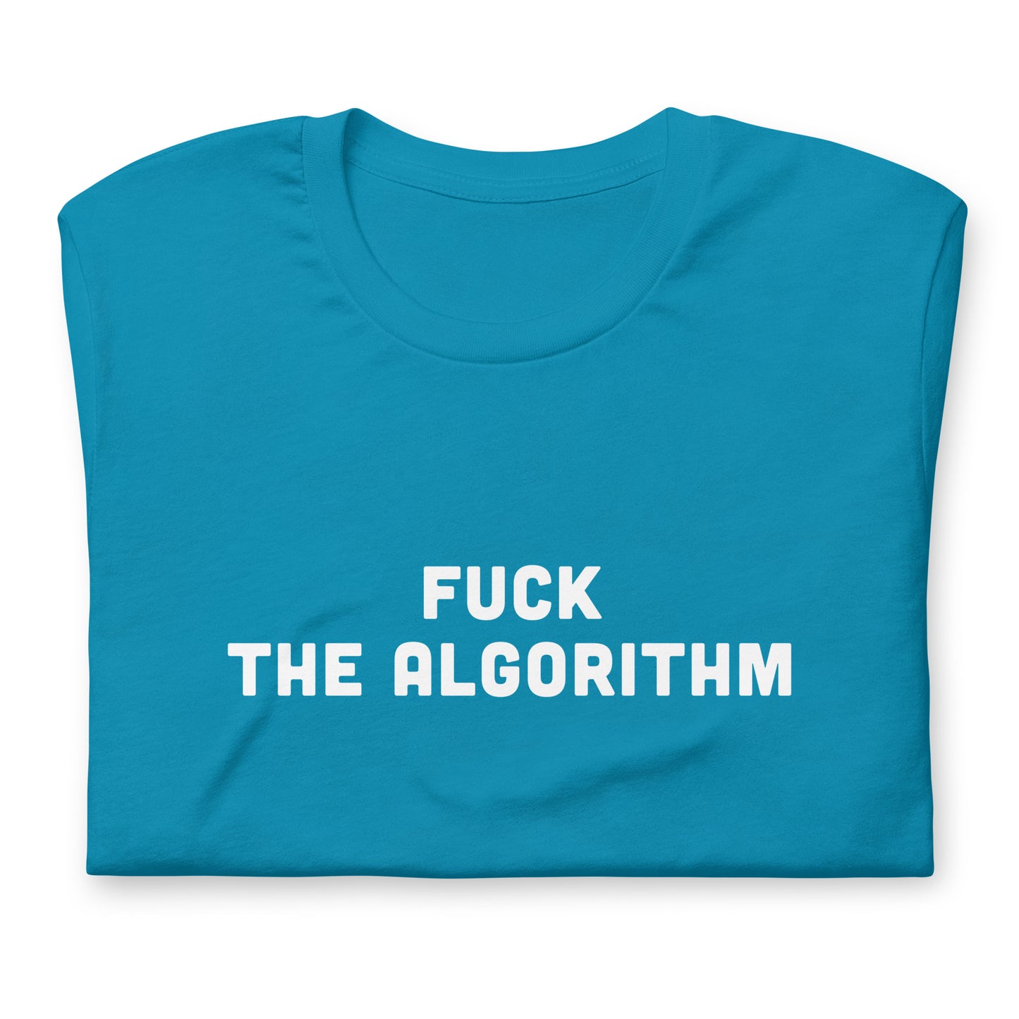 Fuck The Algorithm T-Shirt Size M Color Navy