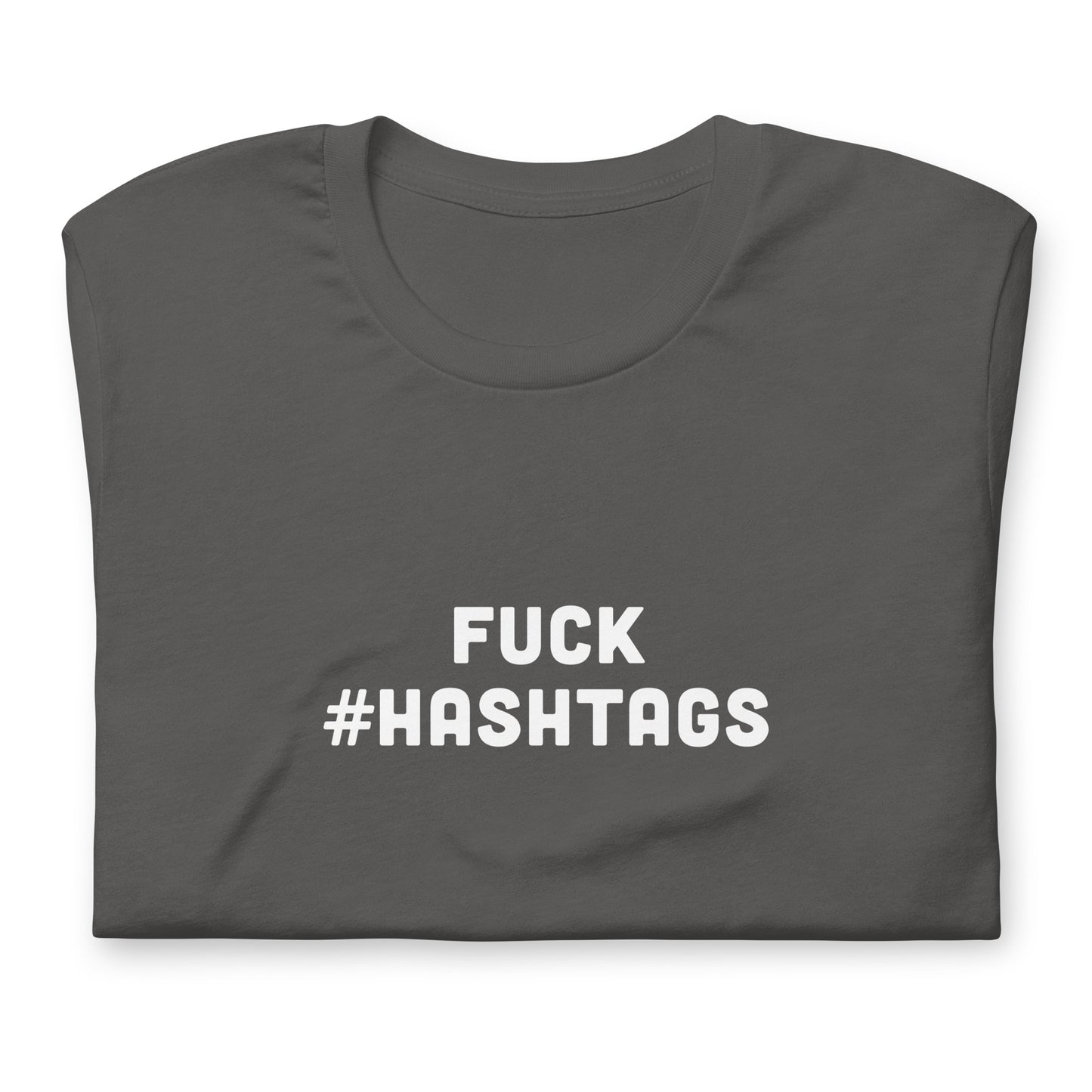 Fuck Hashtags T-Shirt Size 2XL Color Black
