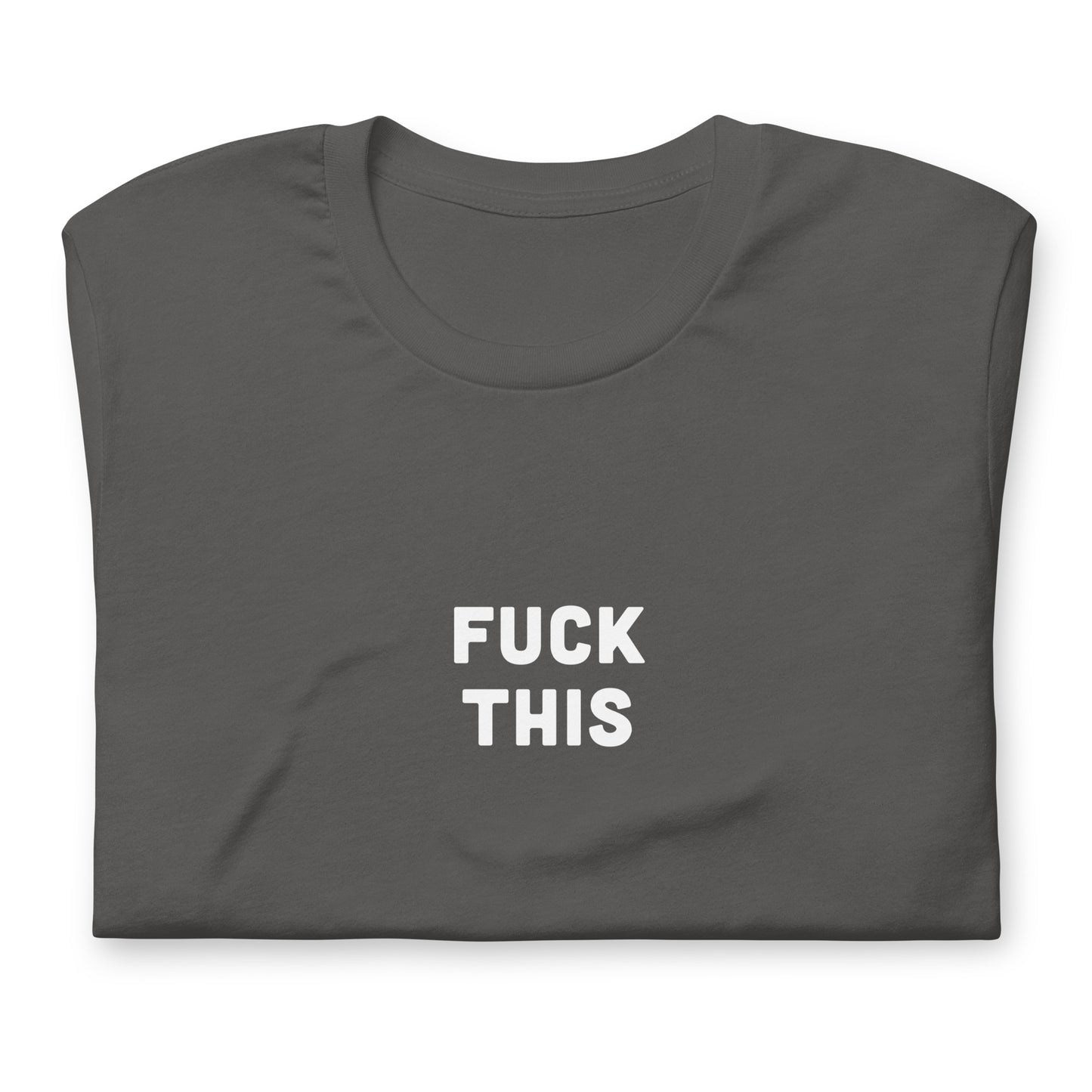 Fuck This T-Shirt Size 2XL Color Black