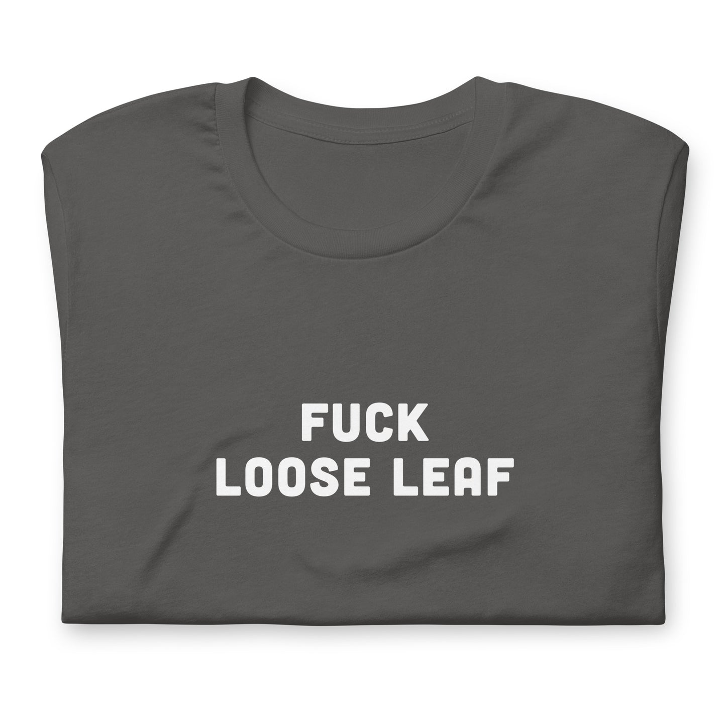 Fuck Loose Leaf T-Shirt Size 2XL Color Black