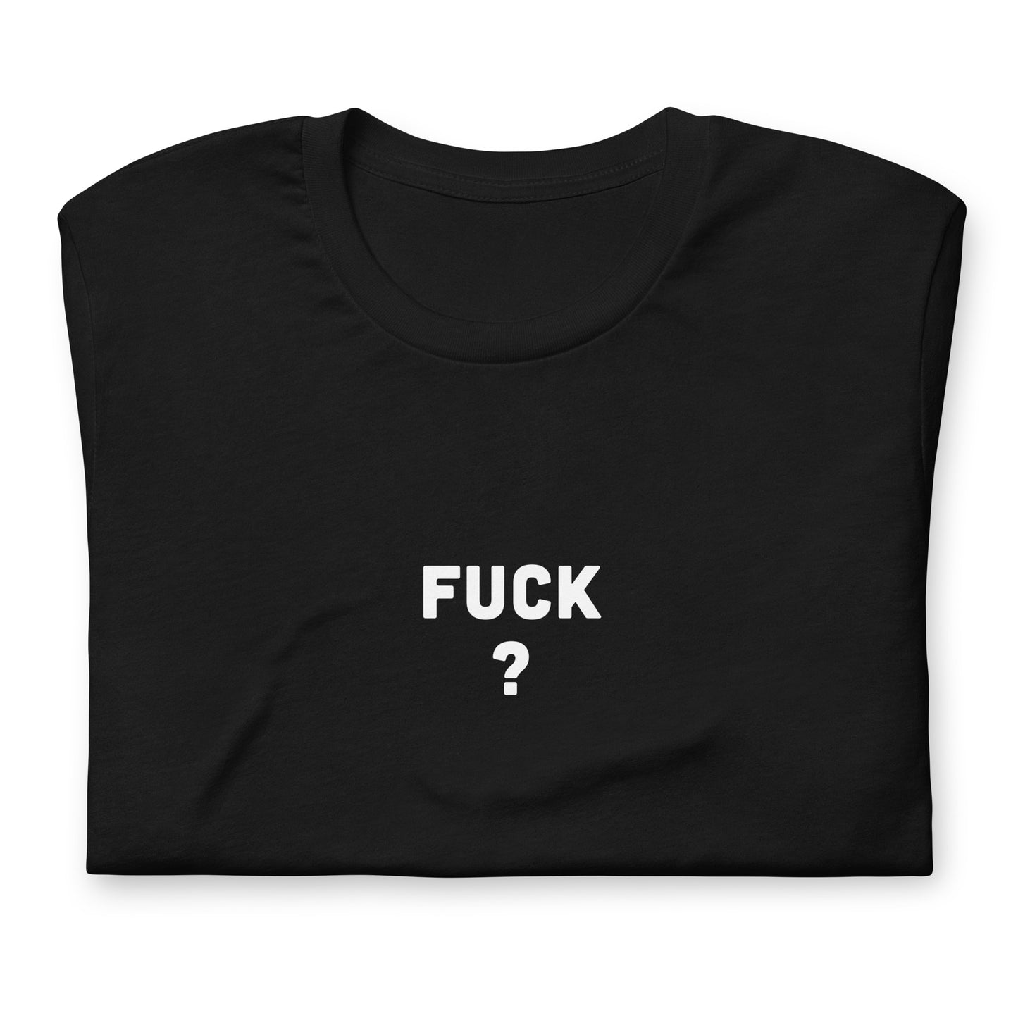 Fuck T-Shirt Size S Color Black