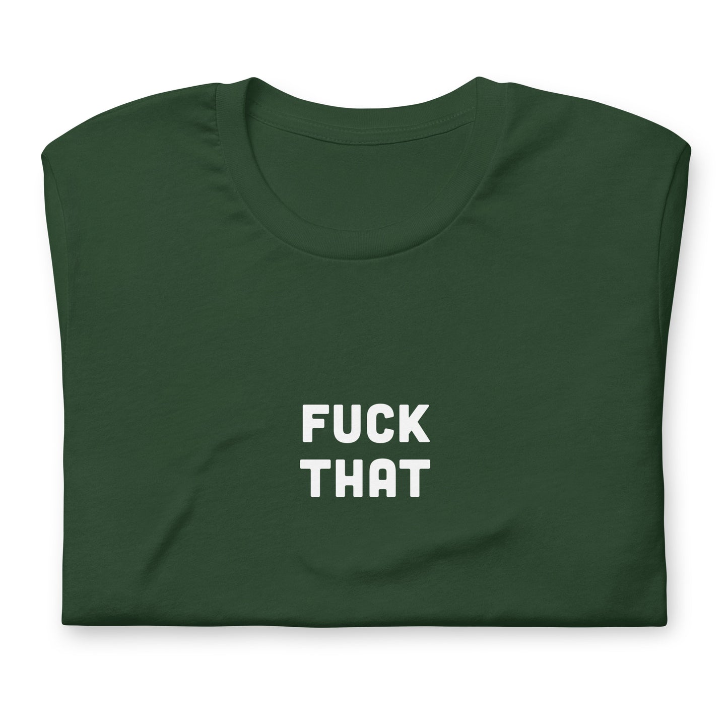 Fuck That T-Shirt Size XL Color Black