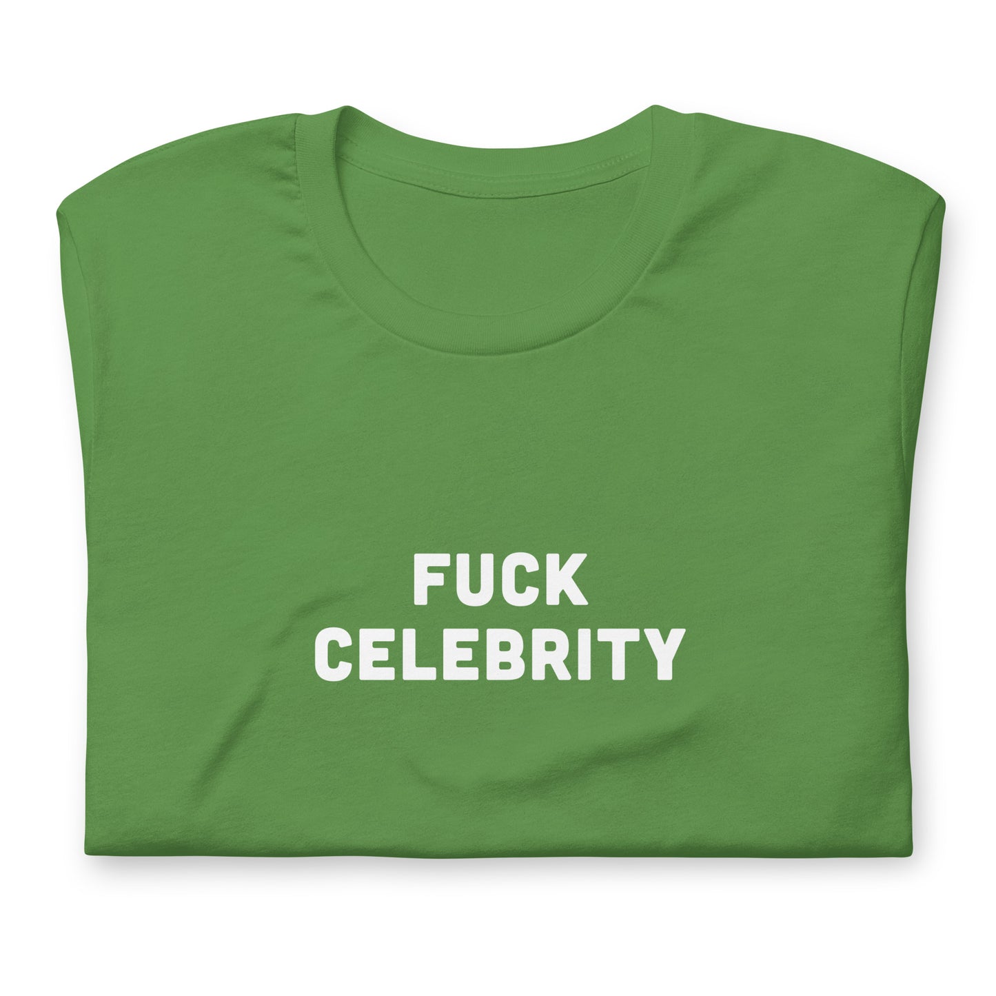 Fuck Celebrity T-Shirt Size S Color Forest