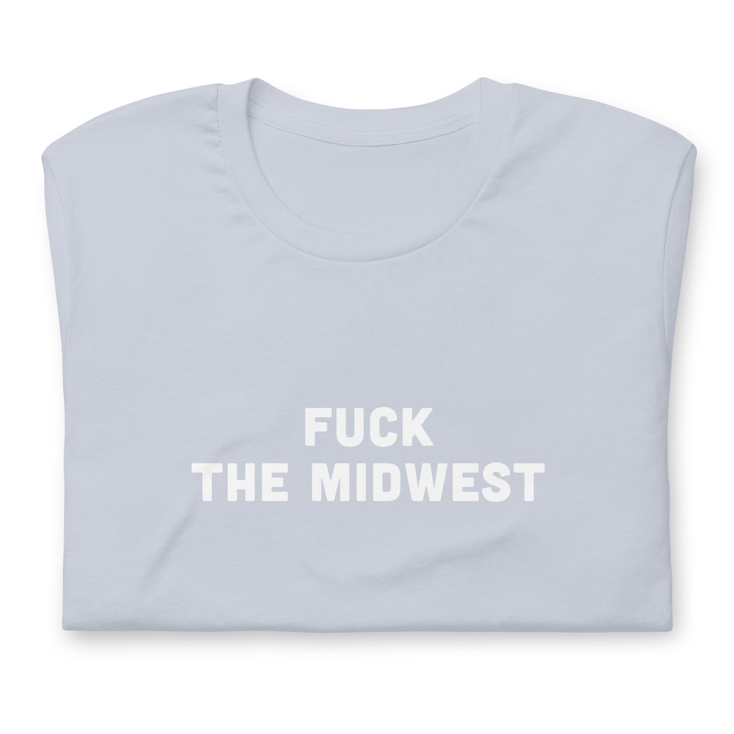 Fuck The Midwest T-Shirt Size M Color Asphalt