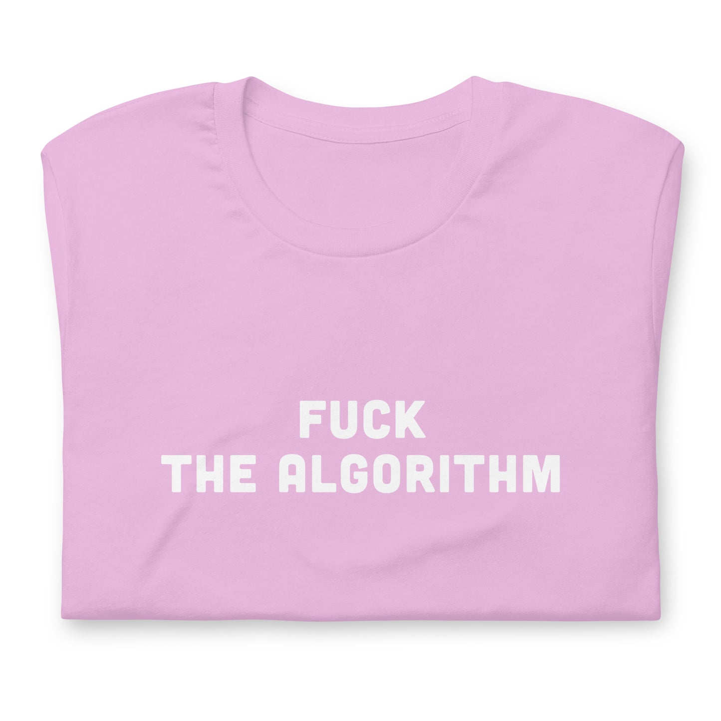 Fuck The Algorithm T-Shirt Size 2XL Color Forest