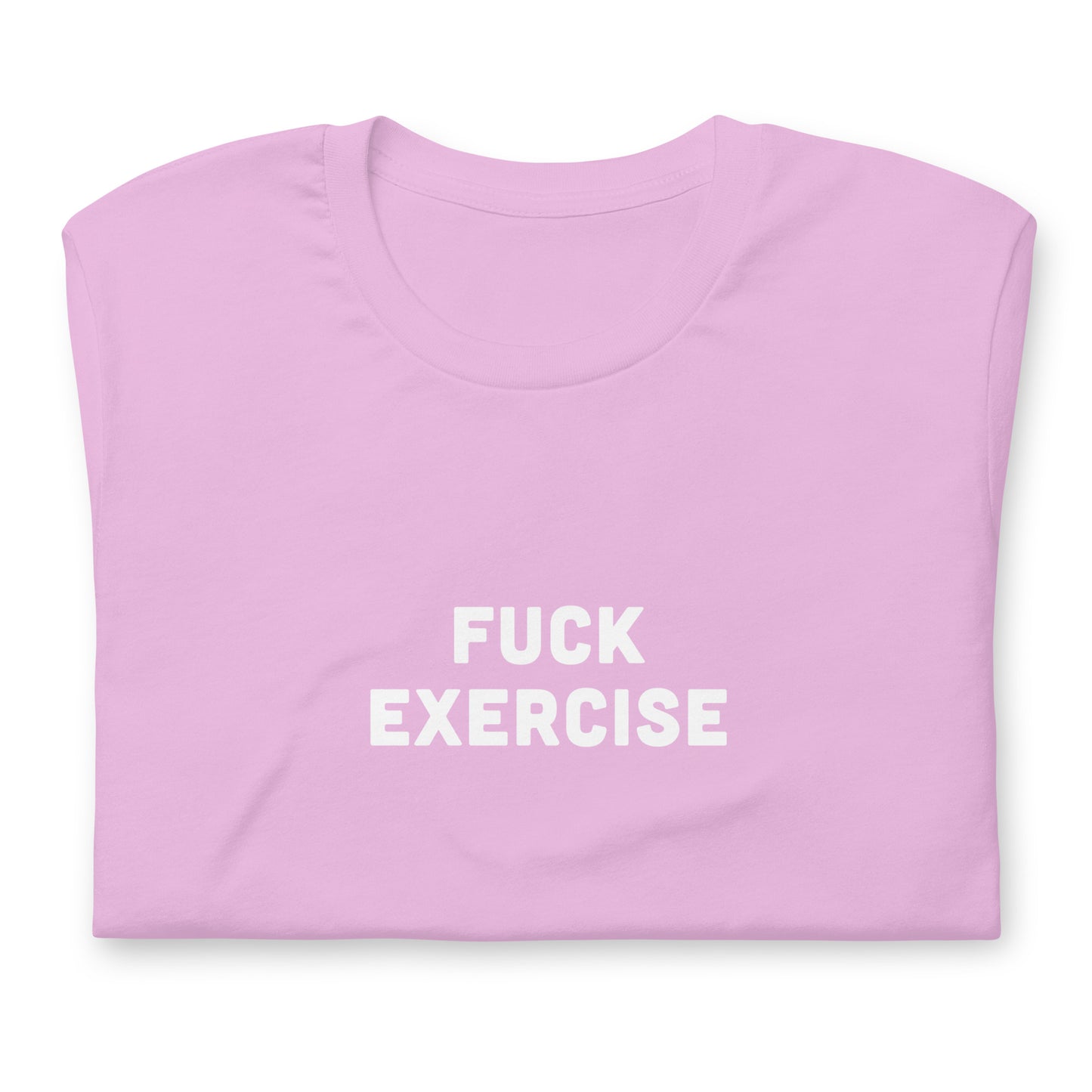 Fuck Exercise T-Shirt Size XL Color Forest