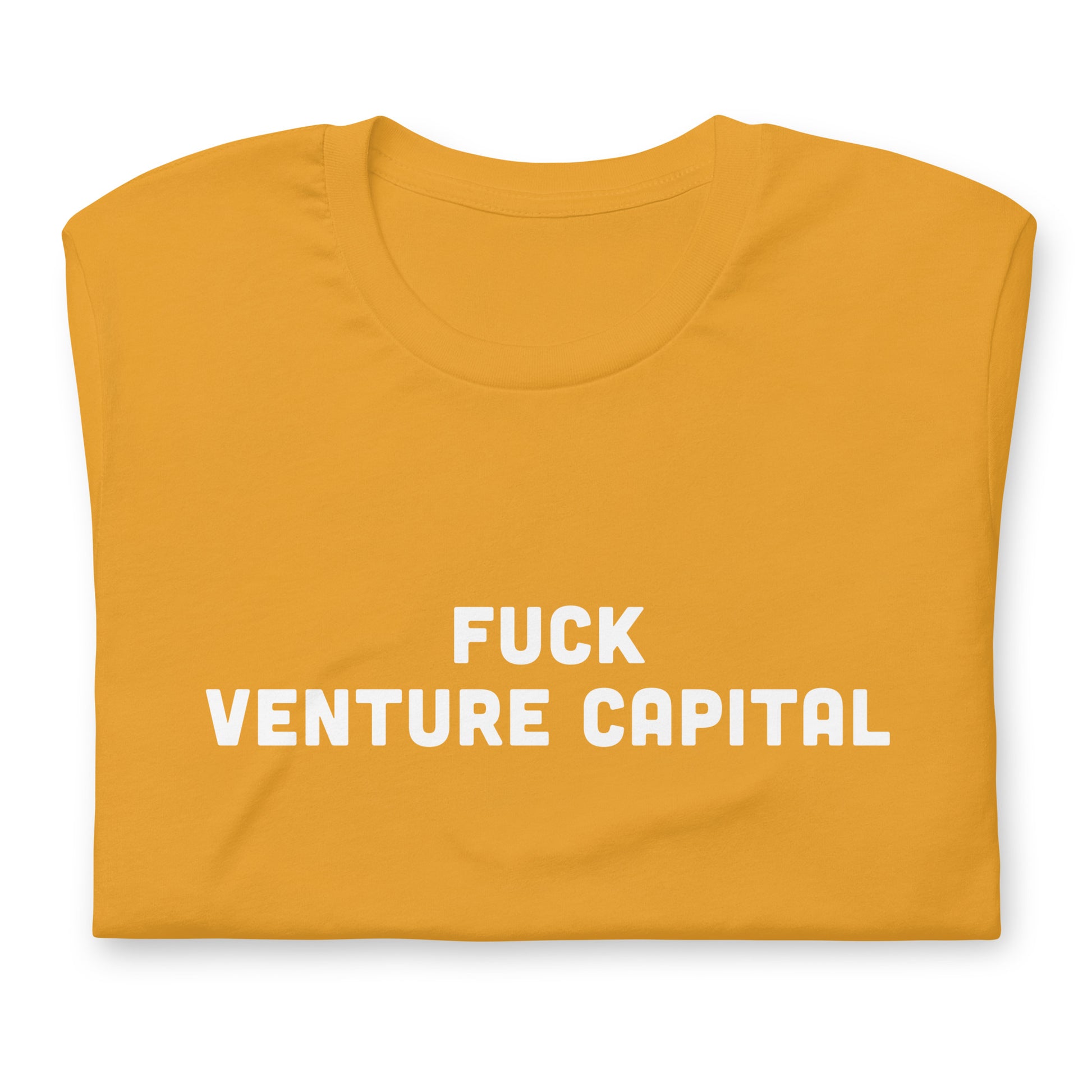 Fuck Venture Capital T-Shirt Size XL Color Forest