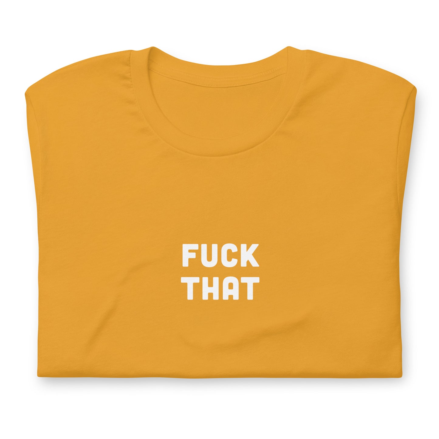 Fuck That T-Shirt Size L Color Forest