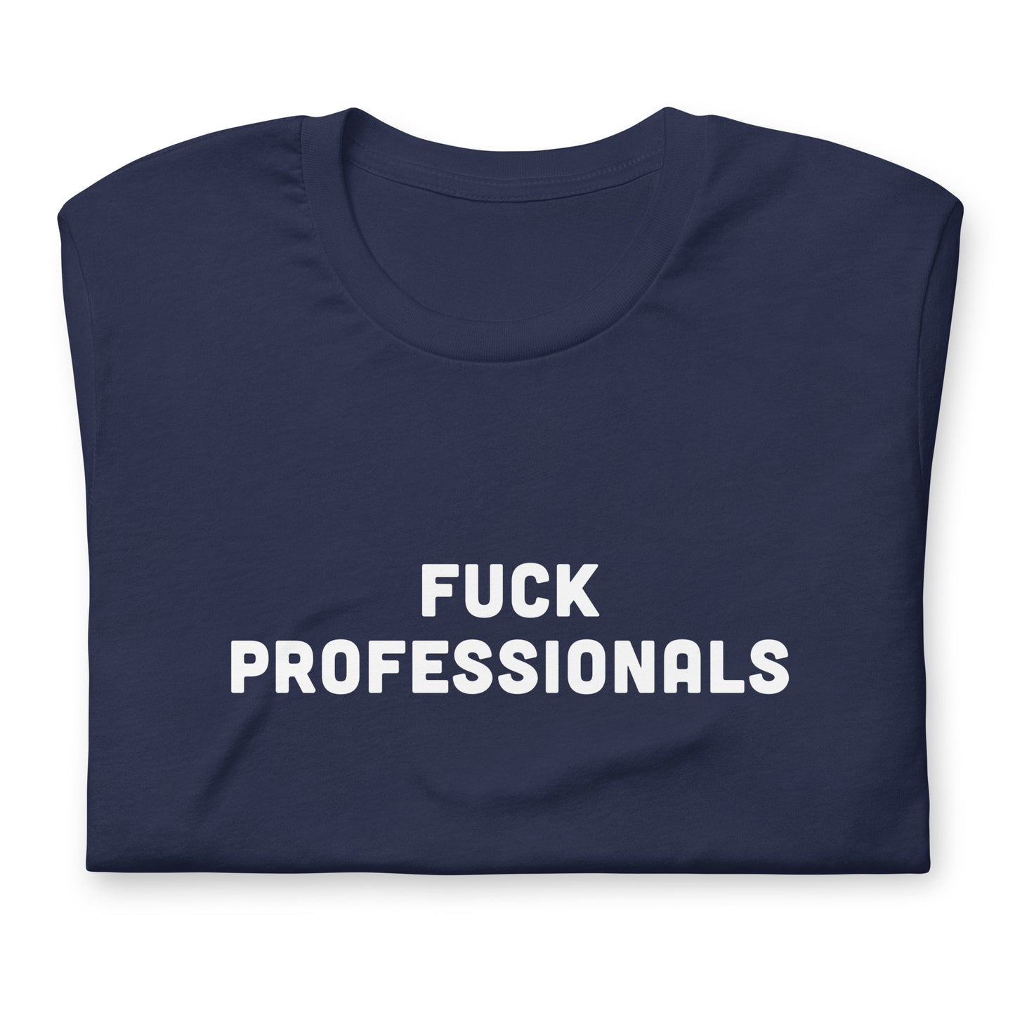 Fuck Professionals T-Shirt Size L Color Black
