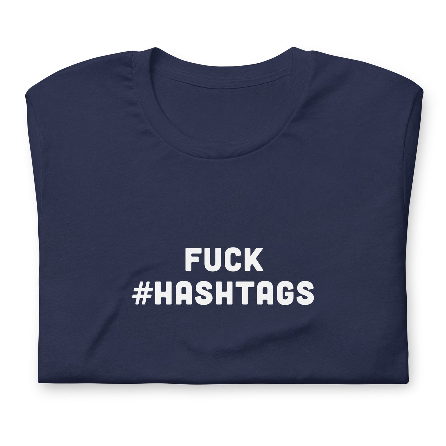 Fuck Hashtags T-Shirt Size L Color Black