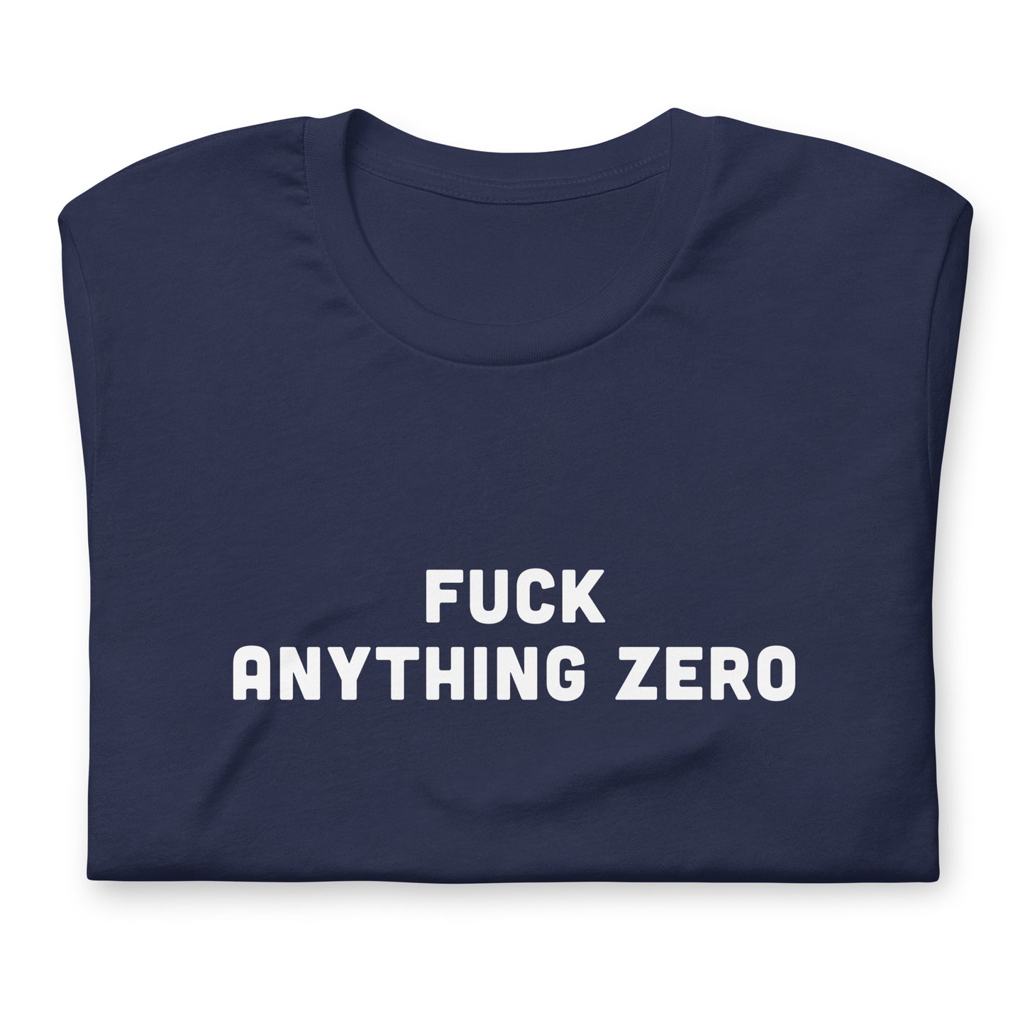 Fuck Anything Zero T-Shirt Size M Color Black