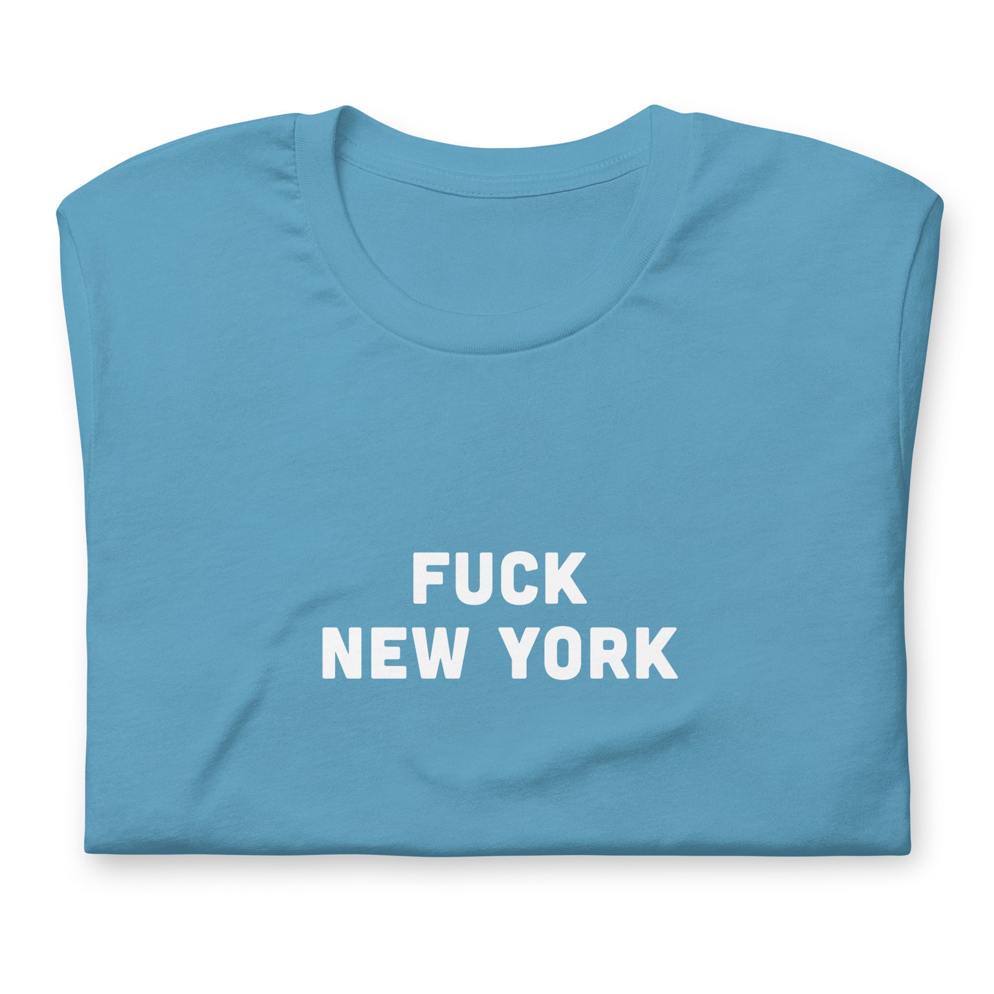 Fuck New York T-Shirt Size M Color Forest