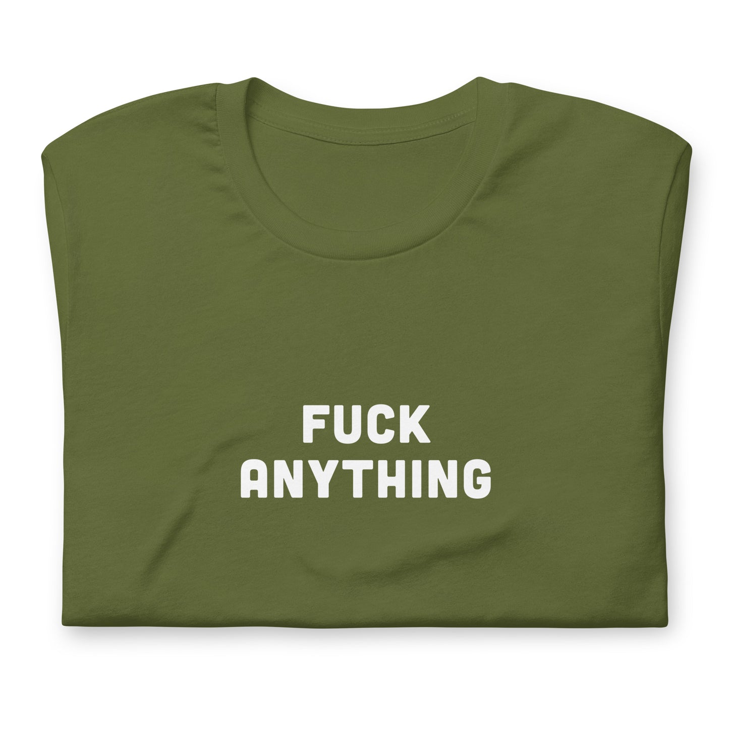 Fuck Anything T-Shirt Size S Color Black