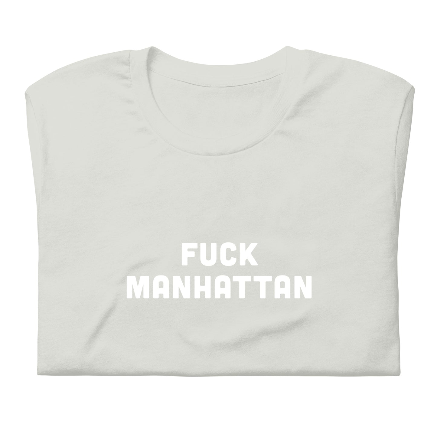 Fuck Manhattan T-Shirt Size 2XL Color Asphalt