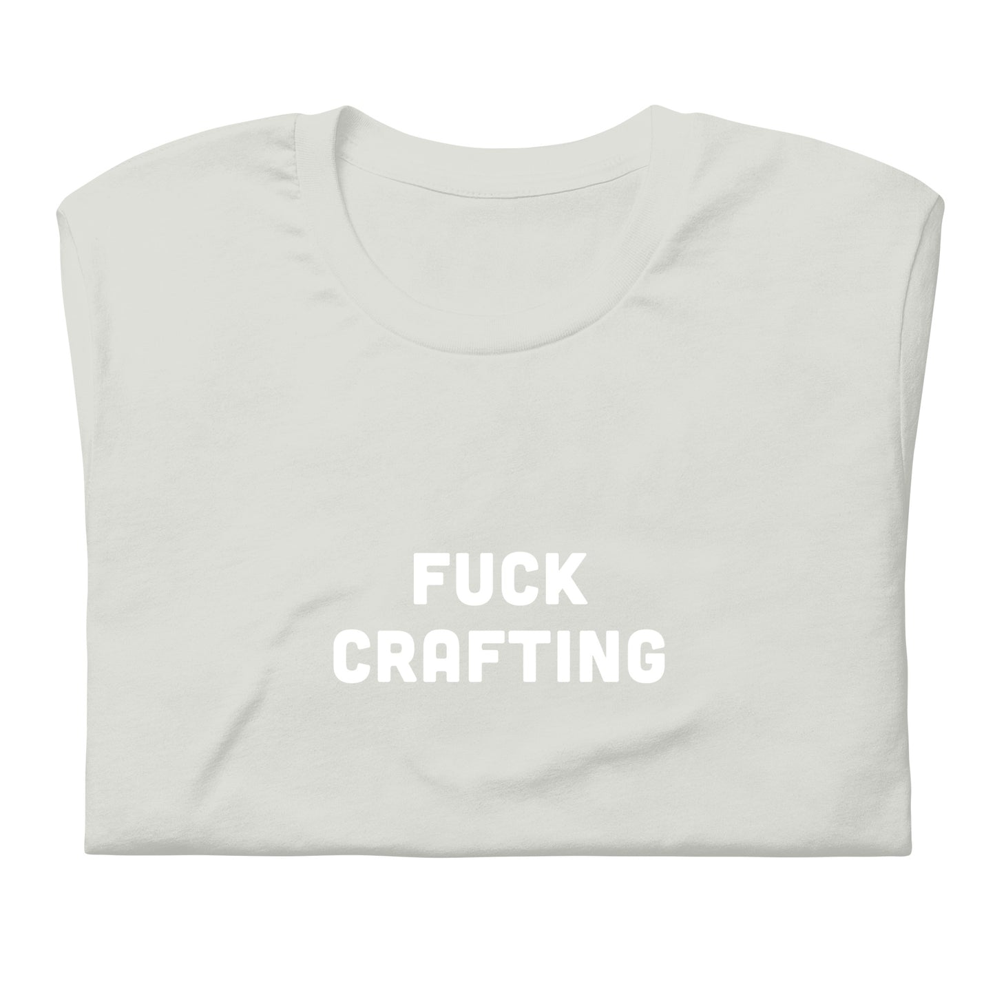 Fuck Crafting T-Shirt Size S Color Black
