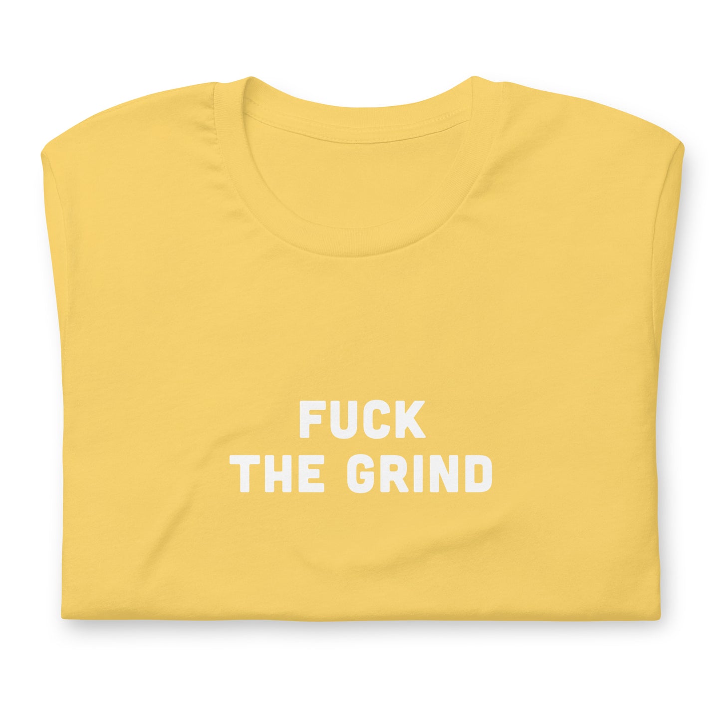 Fuck The Grind T-Shirt Size XL Color Asphalt