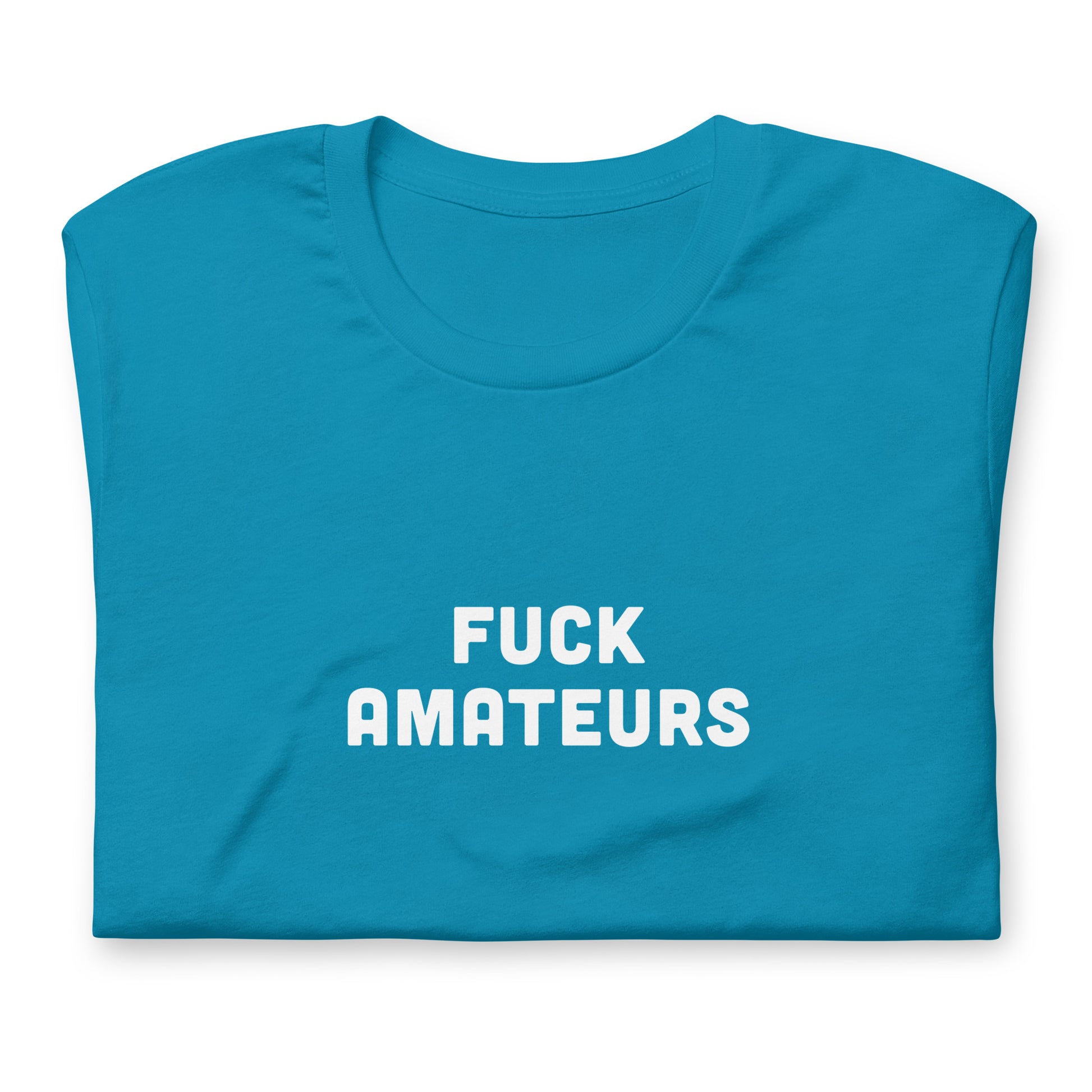 Fuck Amateurs T-Shirt Size L Color Navy
