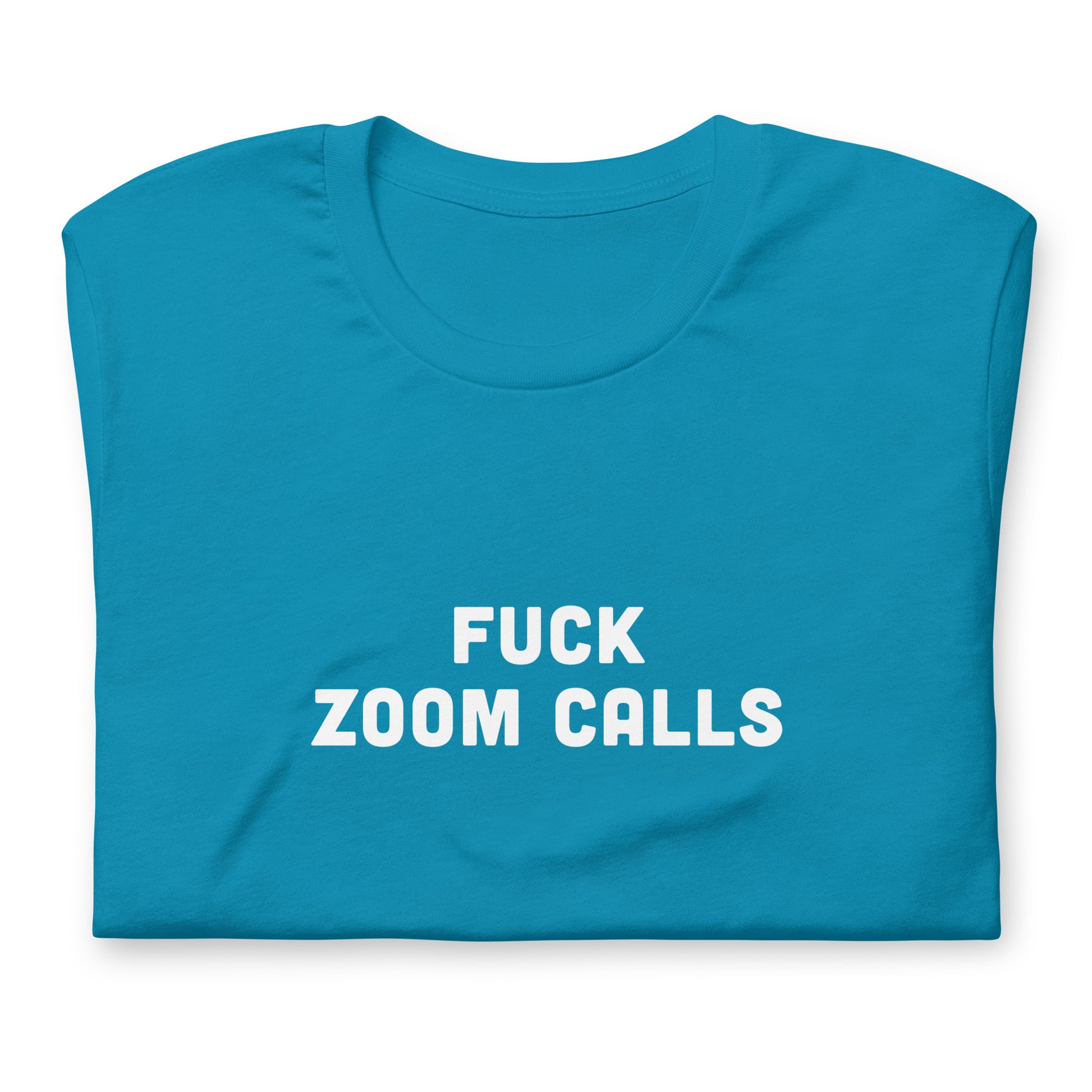 Fuck Zoom Calls T-Shirt Size M Color Navy