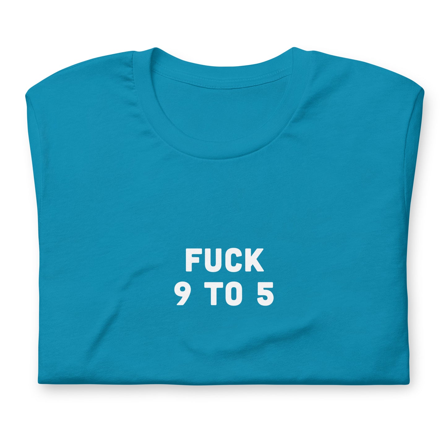 Fuck 9 To 5 T-Shirt Size M Color Navy