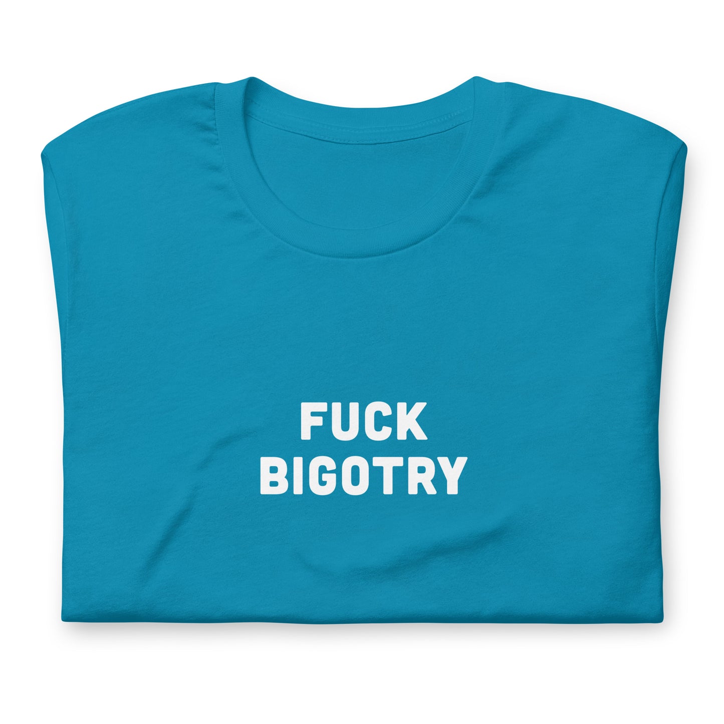 Fuck Bigotry T-Shirt Size L Color Navy