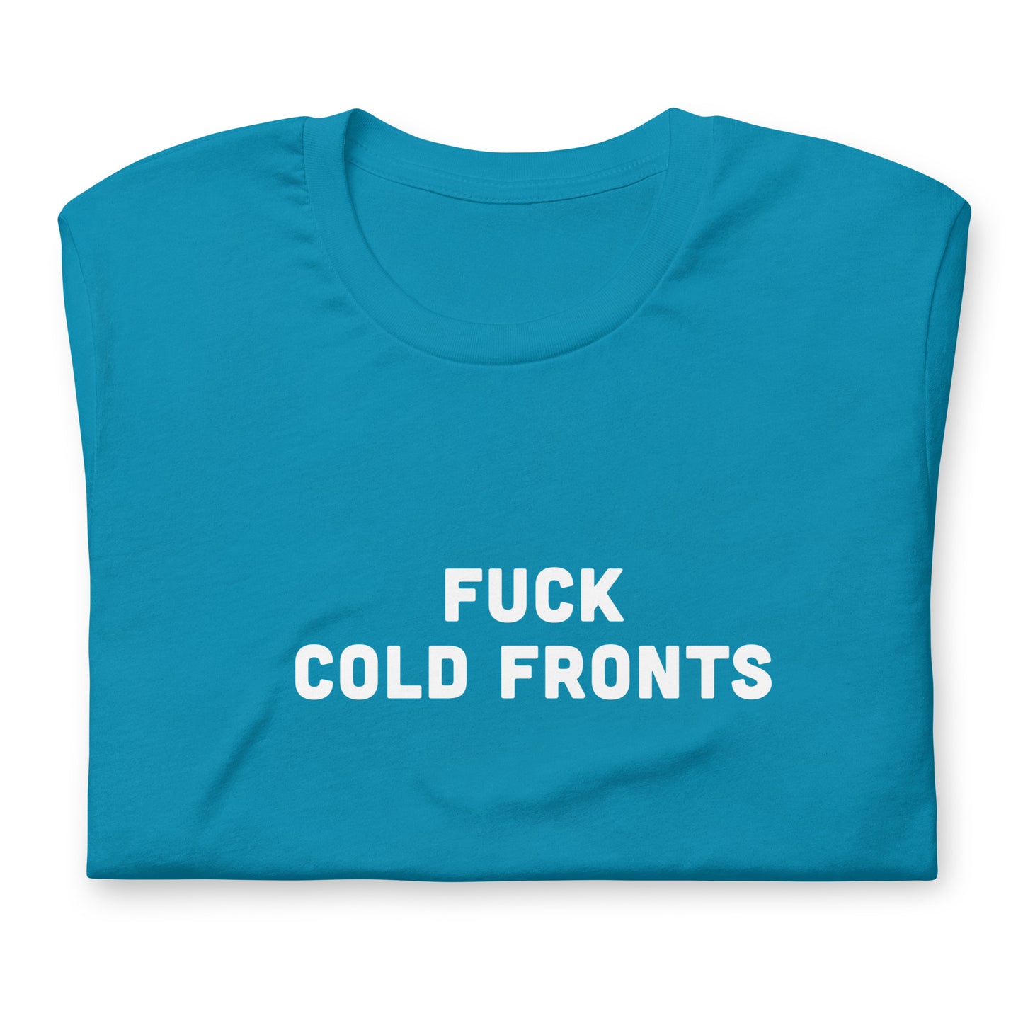 Fuck Cold Fronts T-Shirt Size L Color Navy