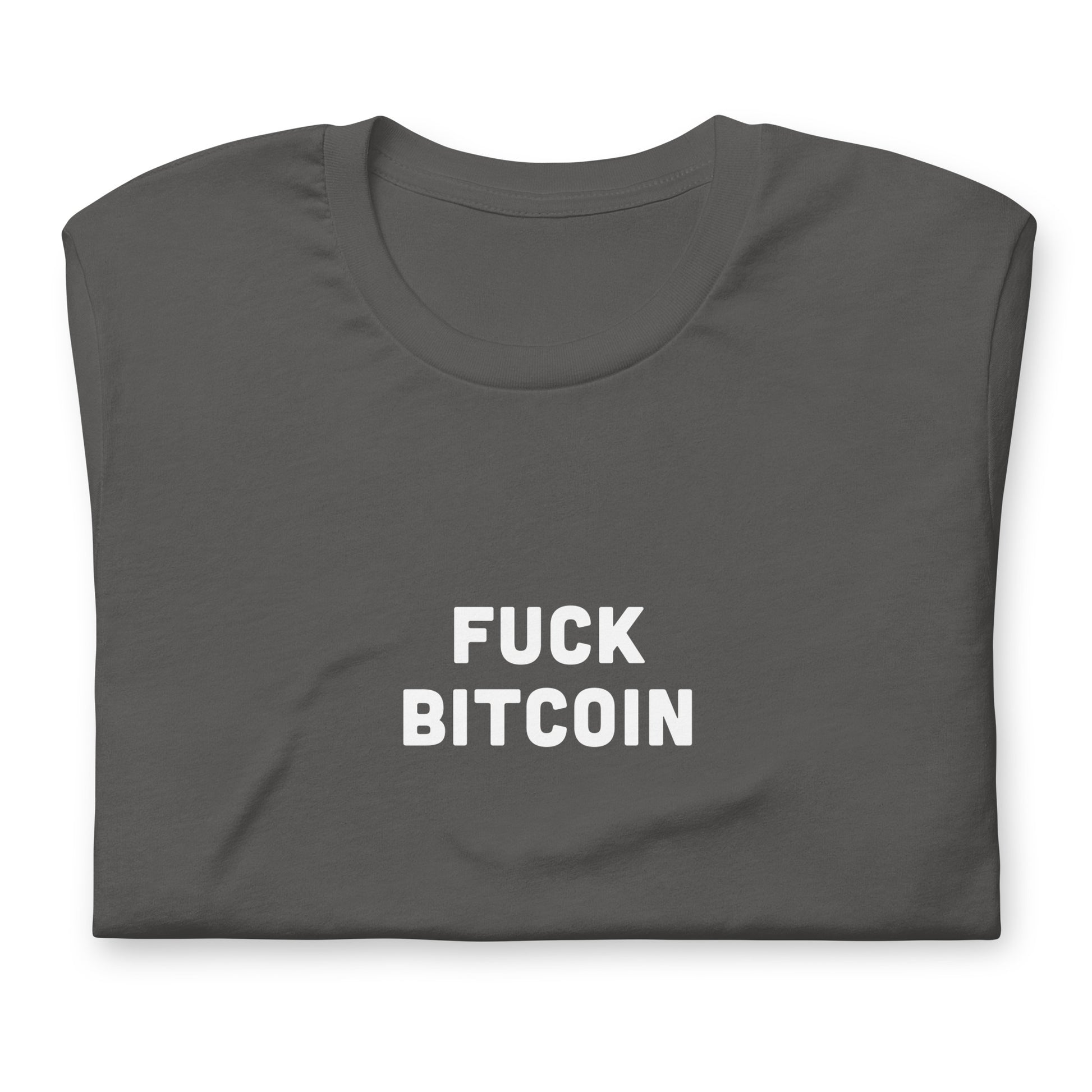 Fuck Bitcoin T-Shirt Size XL Color Black