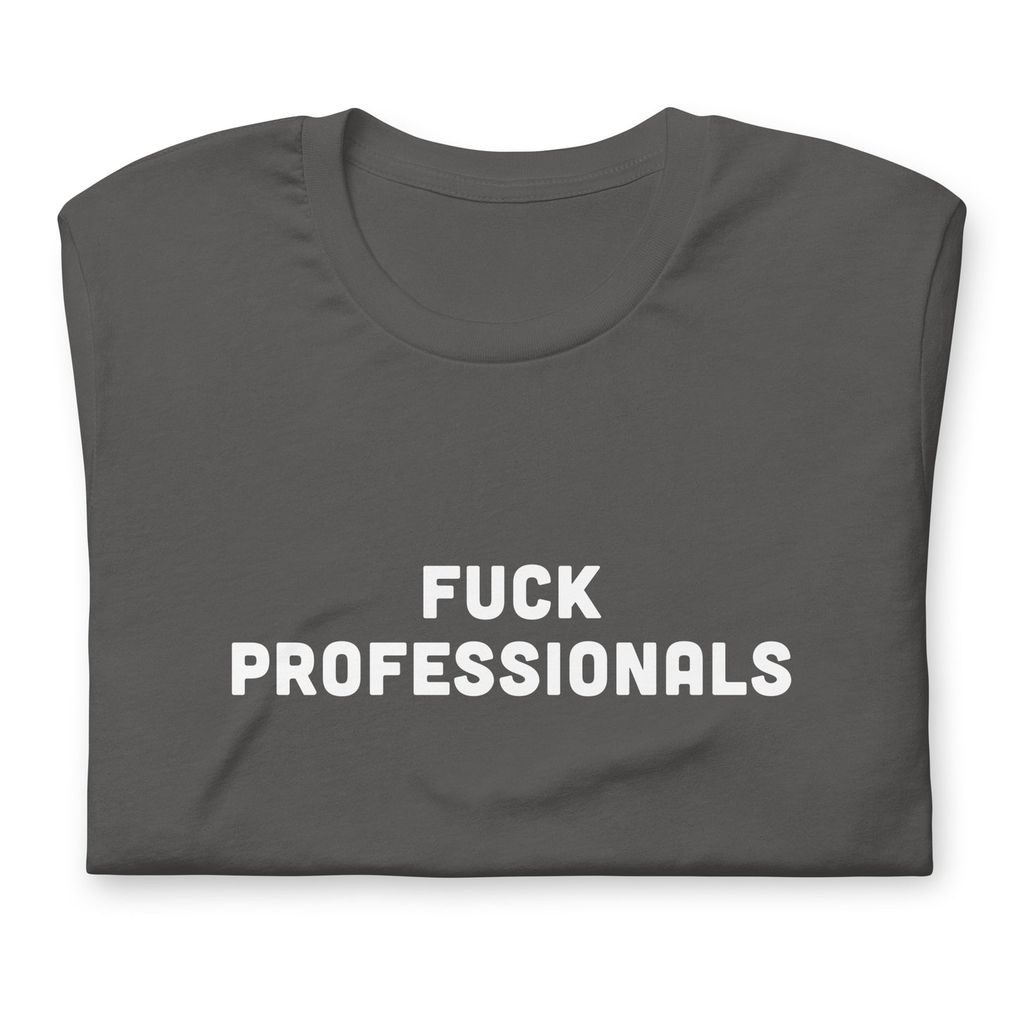 Fuck Professionals T-Shirt Size 2XL Color Black