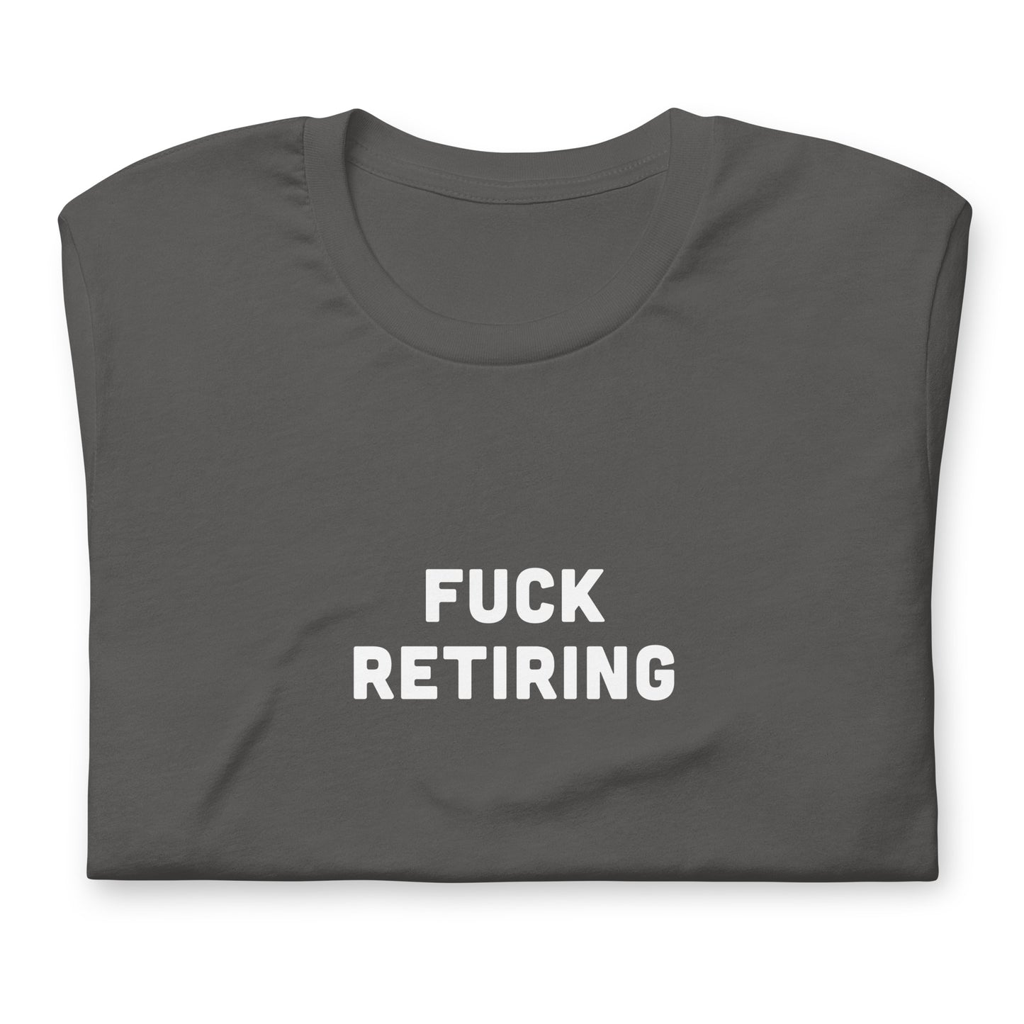 Fuck Retiring T-Shirt Size S Color Navy