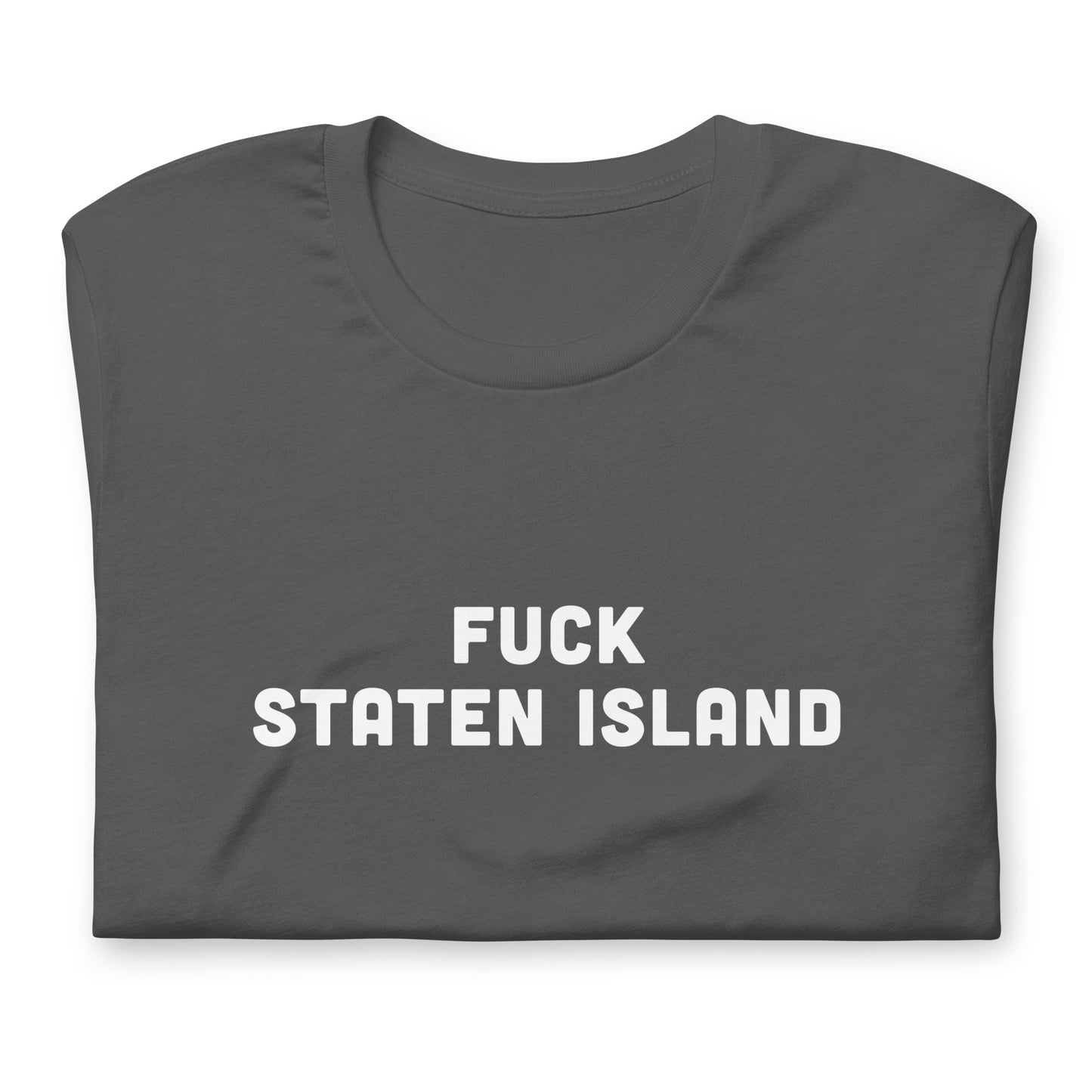 Fuck Staten Island T-Shirt Size 2XL Color Black
