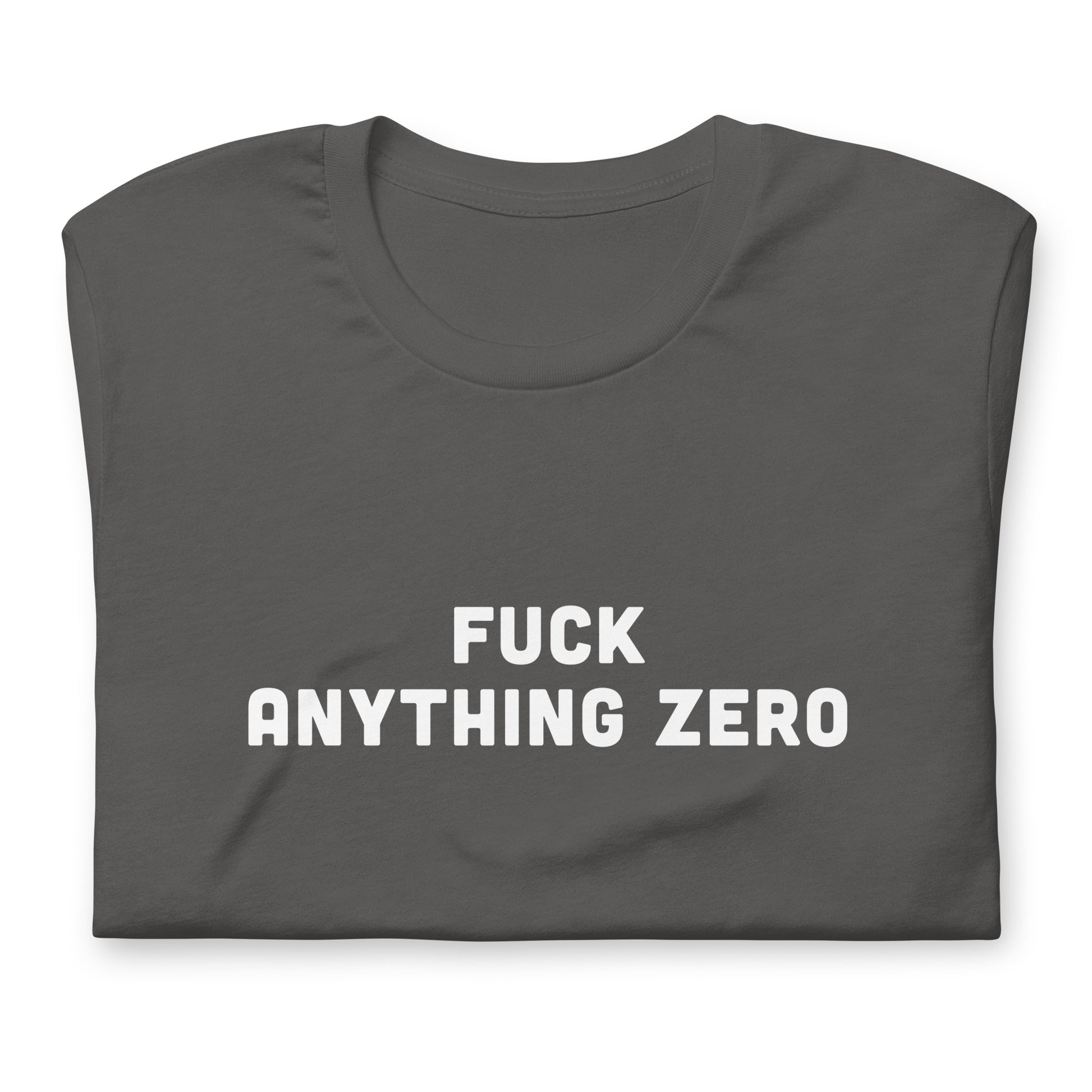 Fuck Anything Zero T-Shirt Size XL Color Black