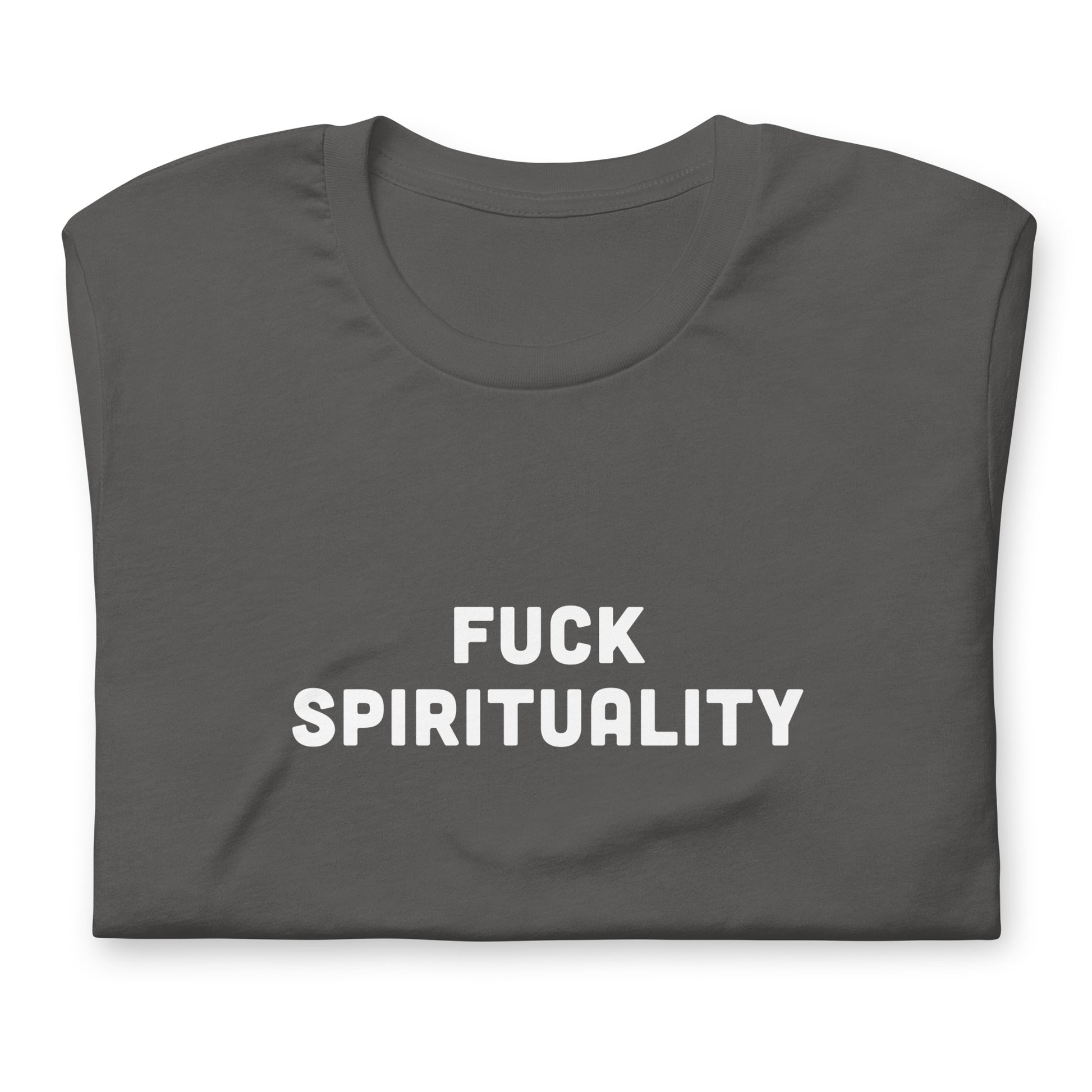 Fuck Spirituality T-Shirt Size 2XL Color Black