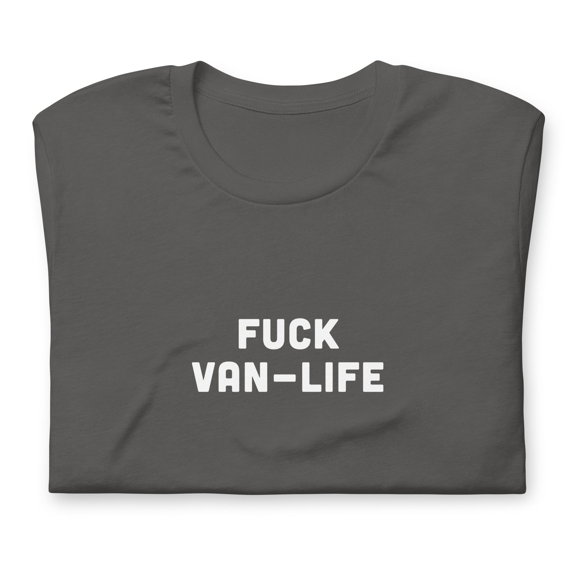 Fuck Van Life T-Shirt Size 2XL Color Black