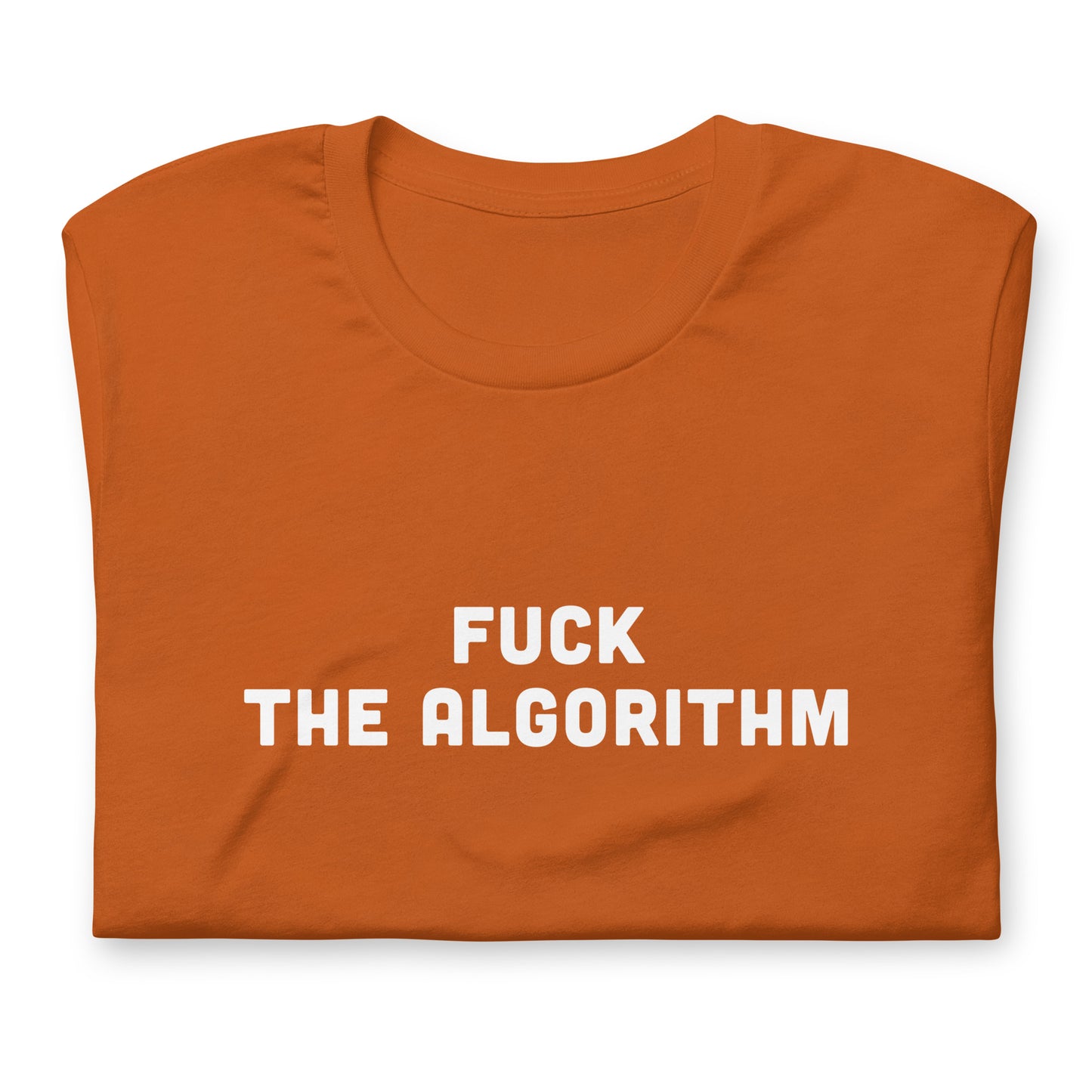 Fuck The Algorithm T-Shirt Size S Color Navy
