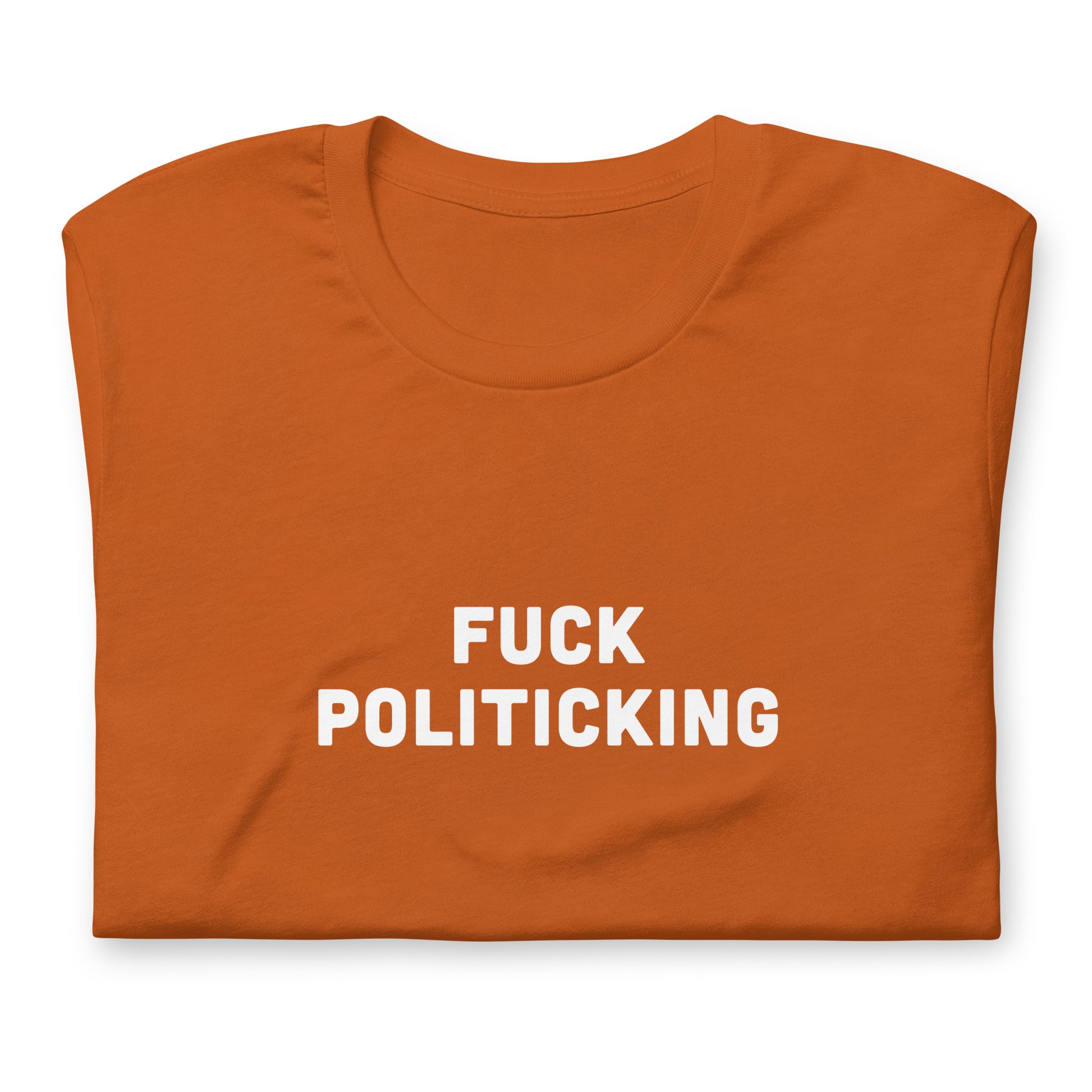 Fuck Politicking T-Shirt Size M Color Navy