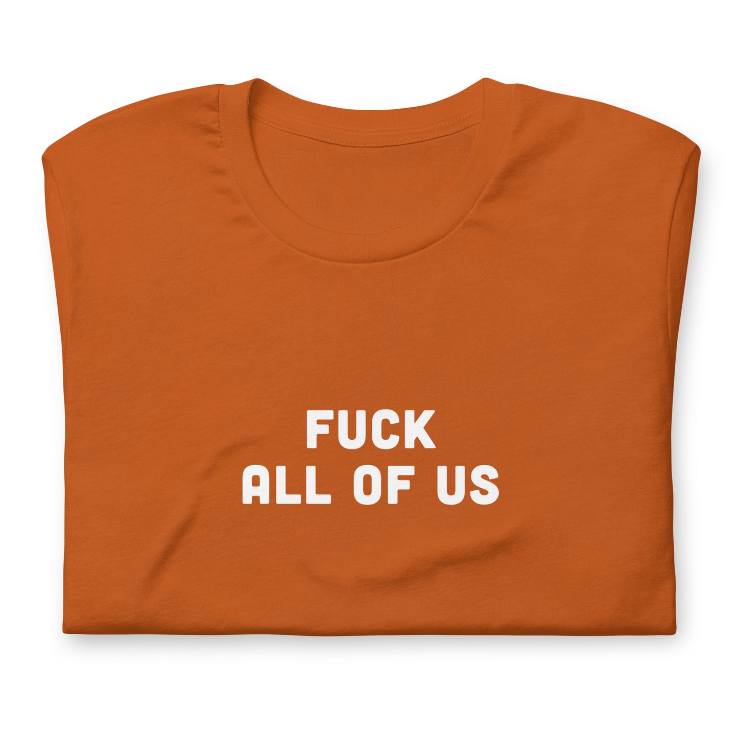 Fuck All Of Us T-Shirt Size S Color Navy