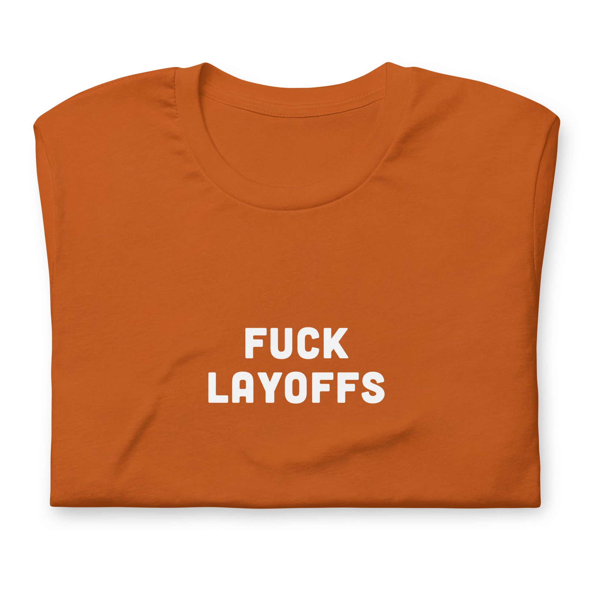 Fuck Layoffs T-Shirt Size S Color Navy