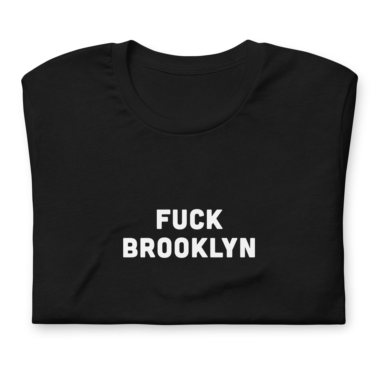 Fuck Brooklyn T-Shirt Size M Color Black