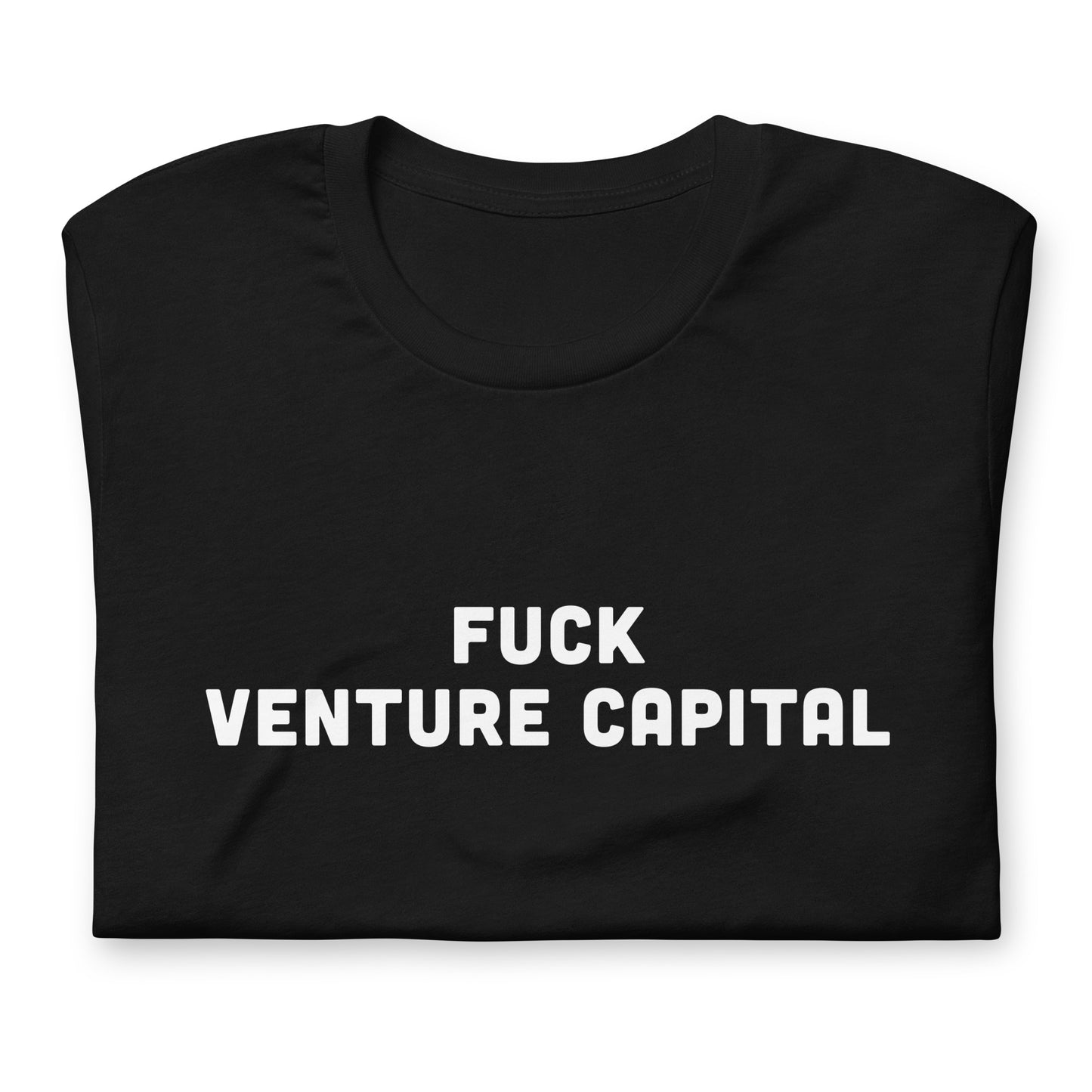 Fuck Venture Capital T-Shirt Size M Color Black