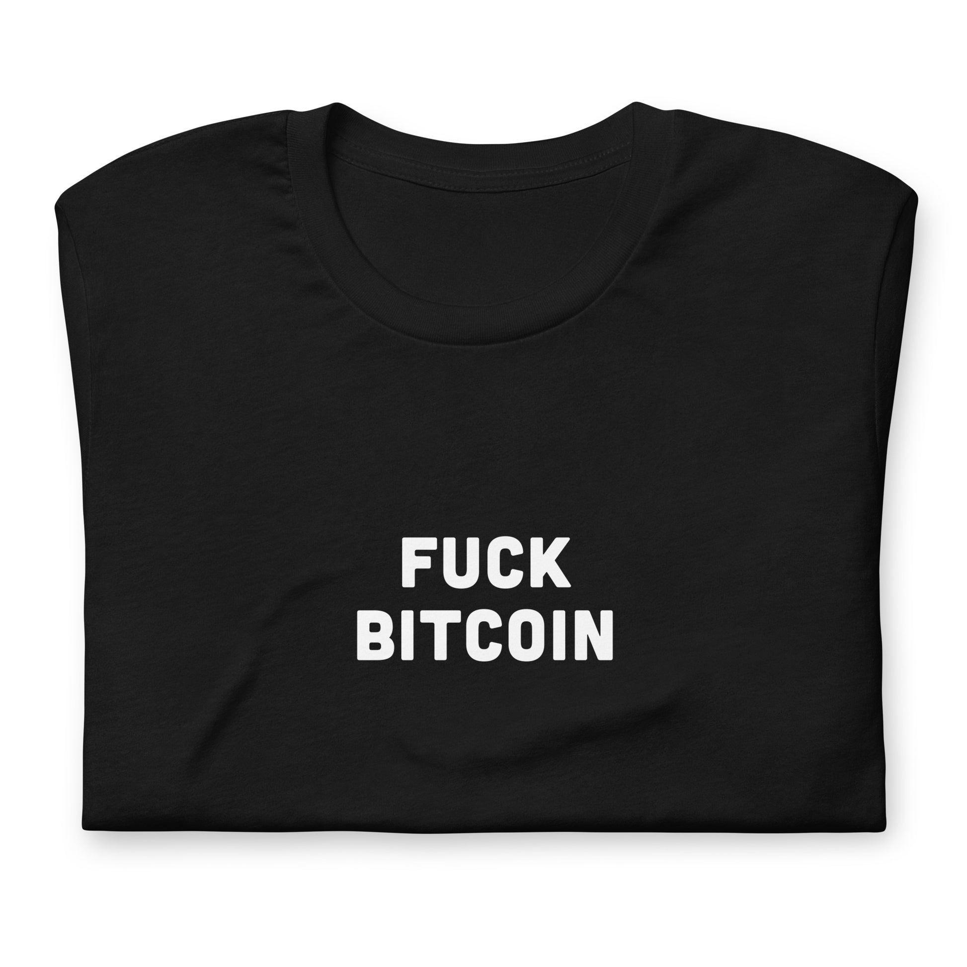 Fuck Bitcoin T-Shirt Size M Color Black