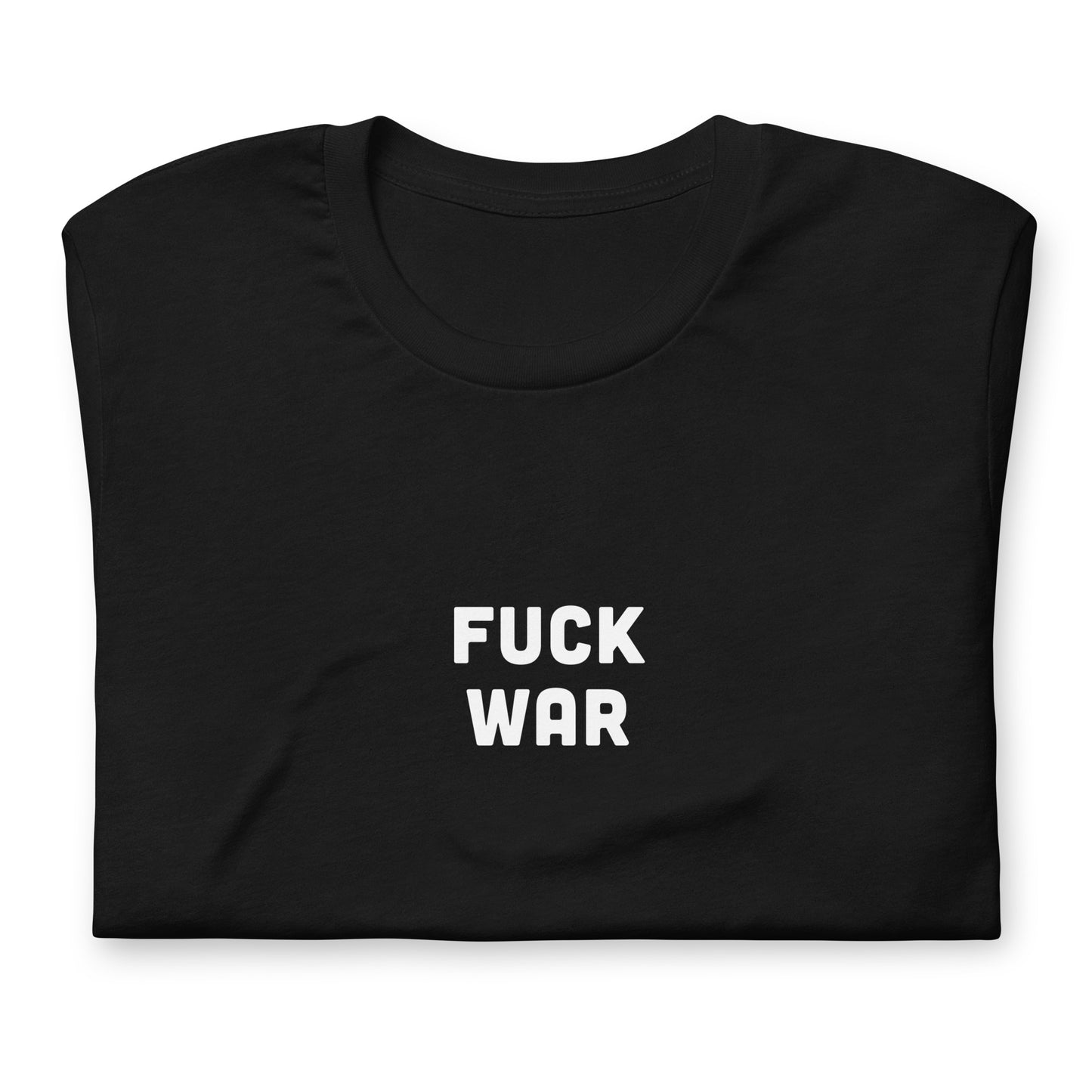 Fuck War T-Shirt Size M Color Black