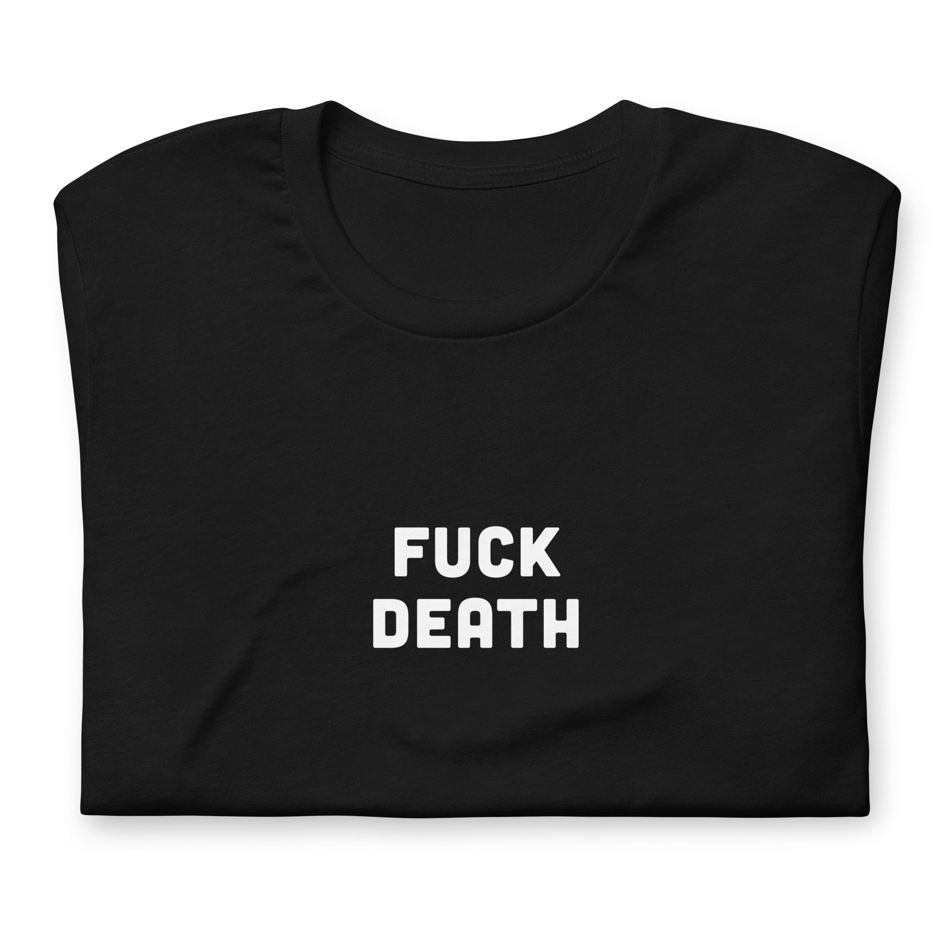 Fuck Death T-Shirt Size M Color Black