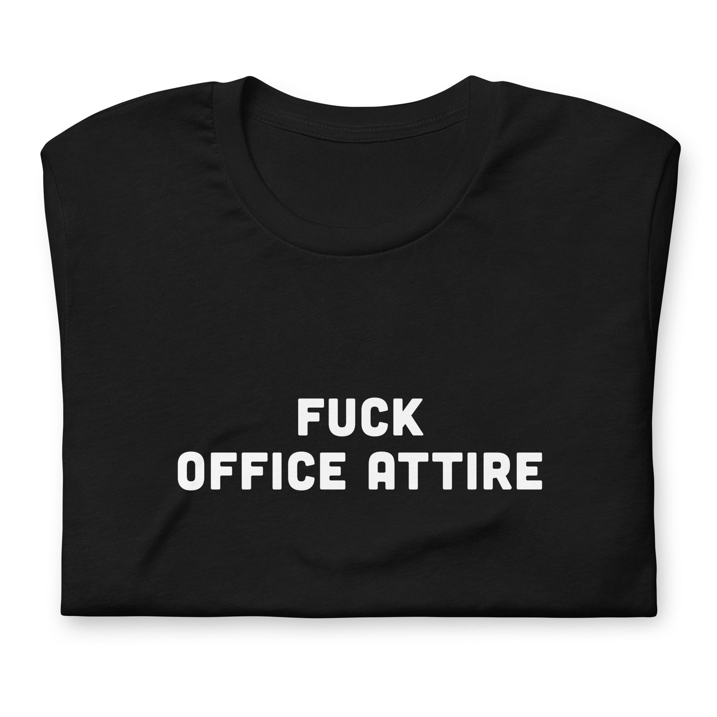 Fuck Office Attire T-Shirt Size M Color Black