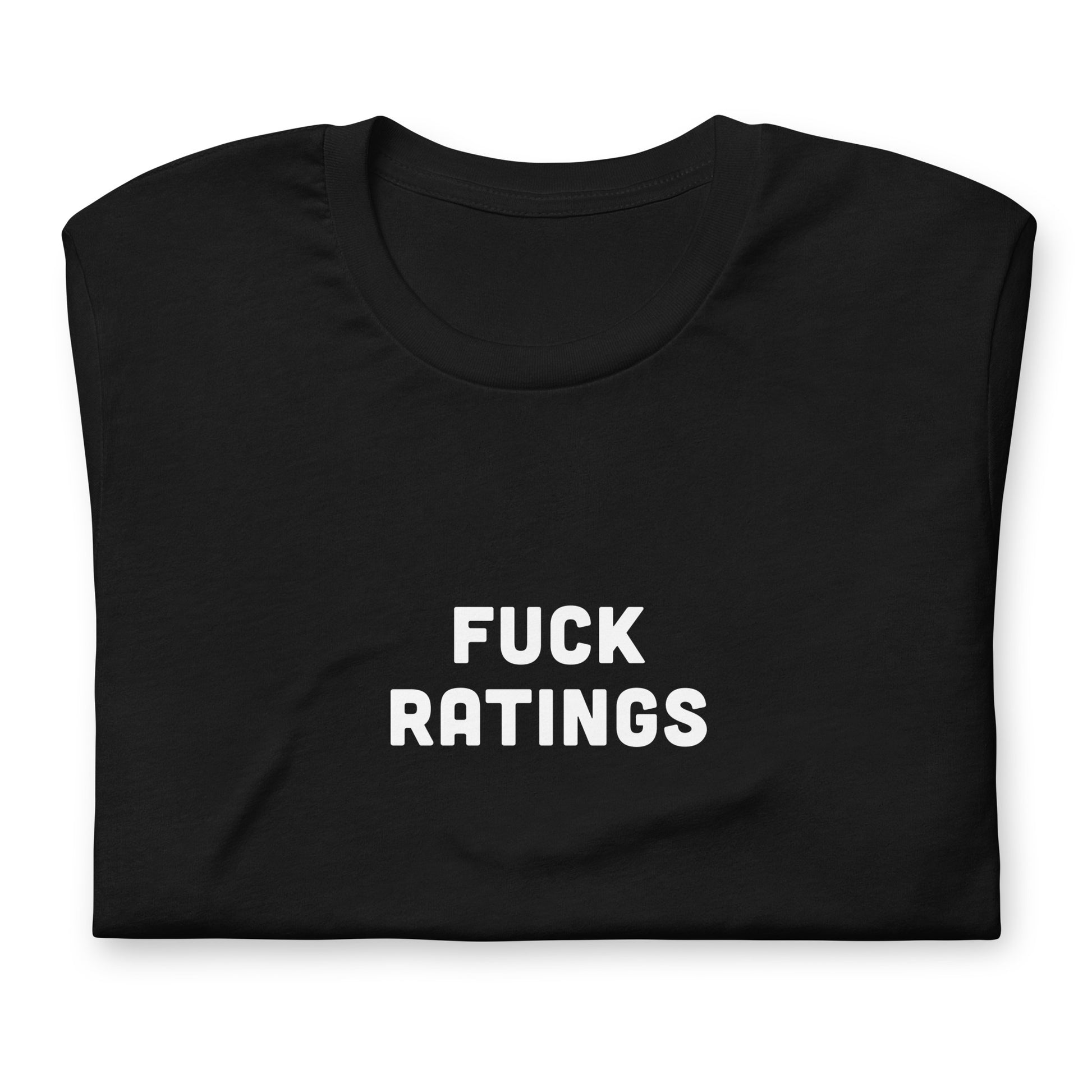 Fuck Ratings T-Shirt Size M Color Black