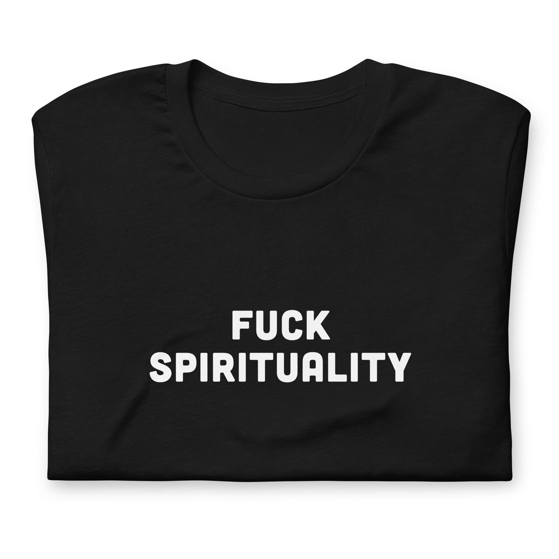 Fuck Spirituality T-Shirt Size M Color Black