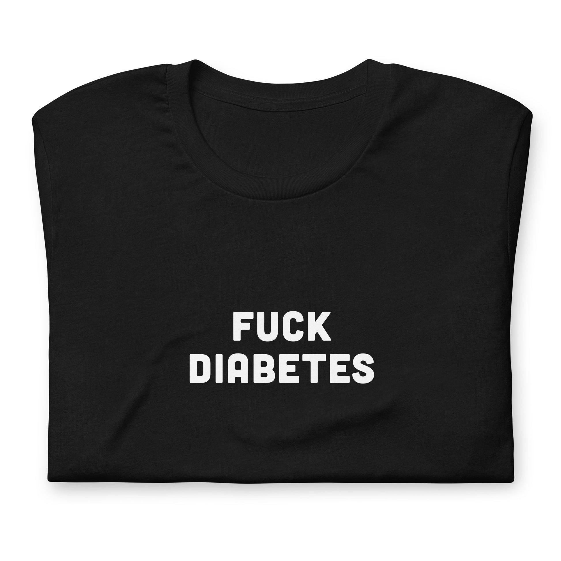 Fuck Diabetes t-shirt  M Color Black