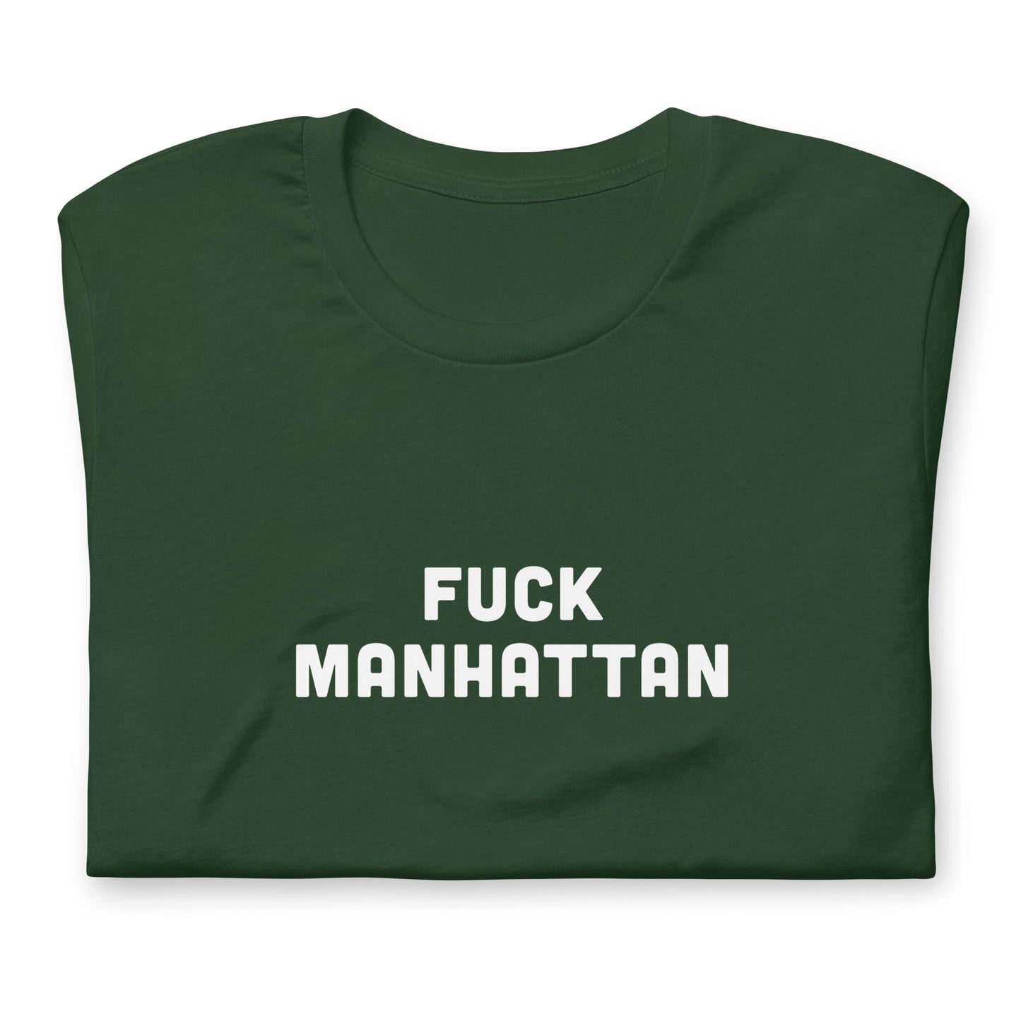 Fuck Manhattan T-Shirt Size XL Color Black