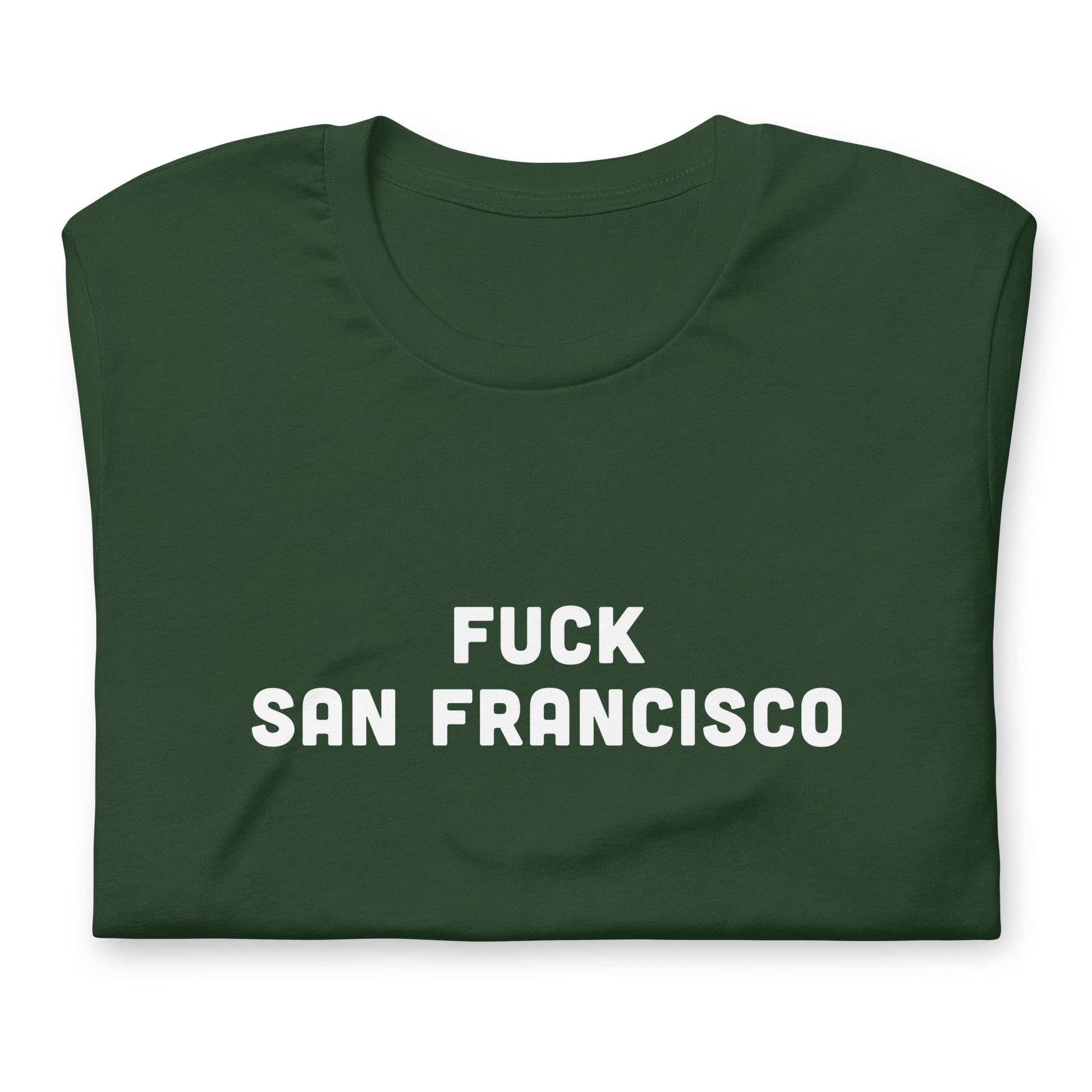 Fuck San Francisco T-Shirt Size XL Color Black