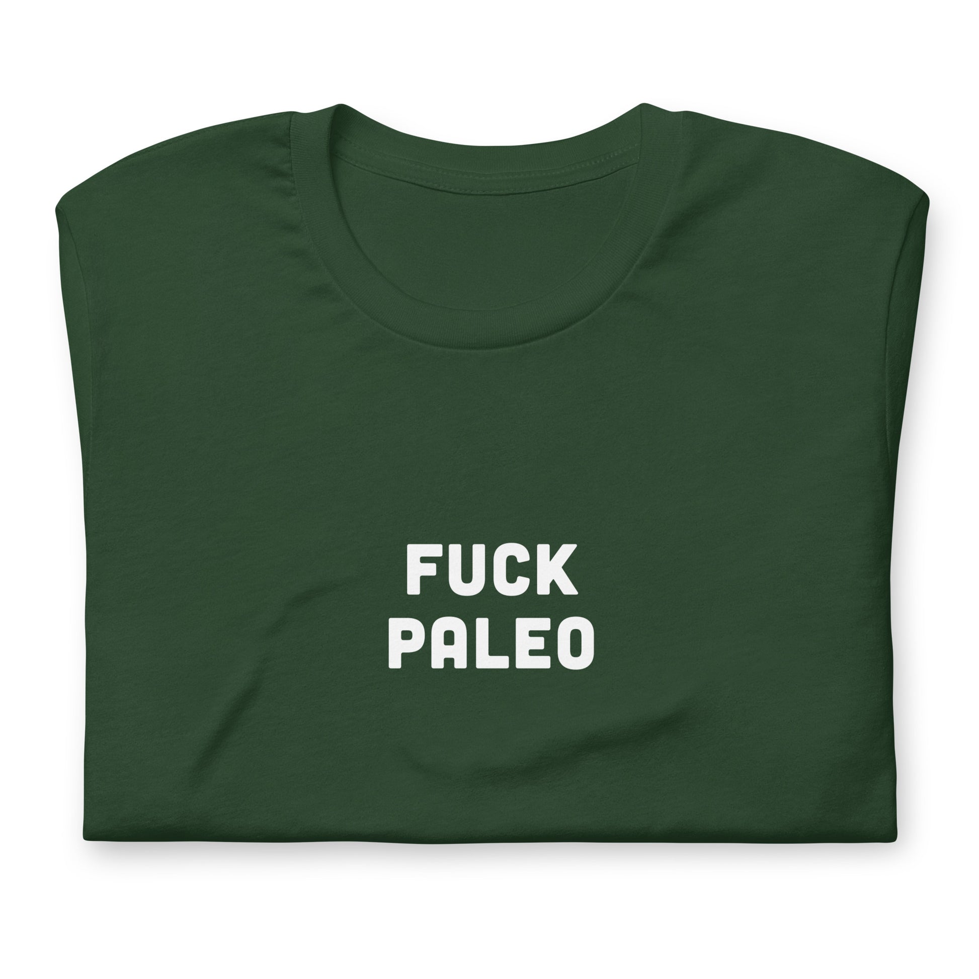 Fuck Paleo T-Shirt Size XL Color Black